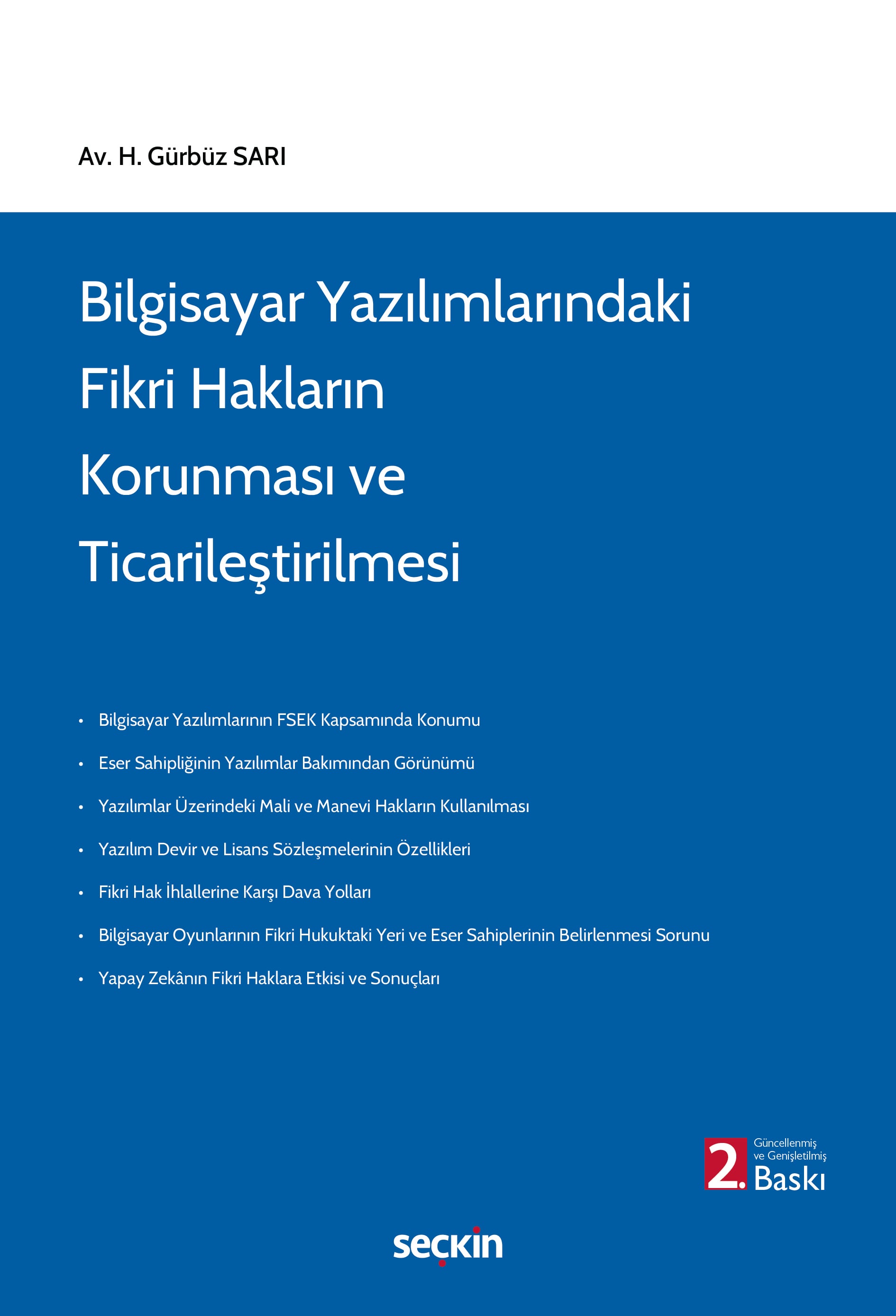 Bilgisayar Yazılımlarındaki Fikri Hakların Korunması ve Ticarileştirilmesi