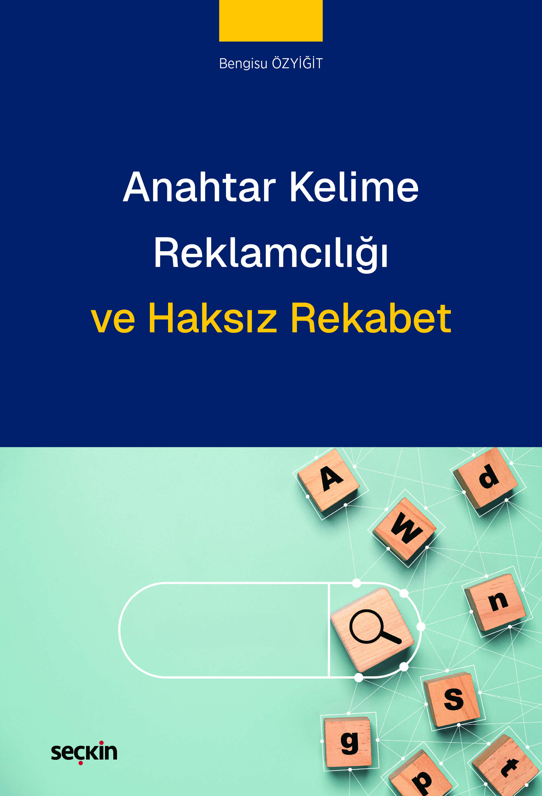 Anahtar Kelime Reklamcılığı ve Haksız Rekabet