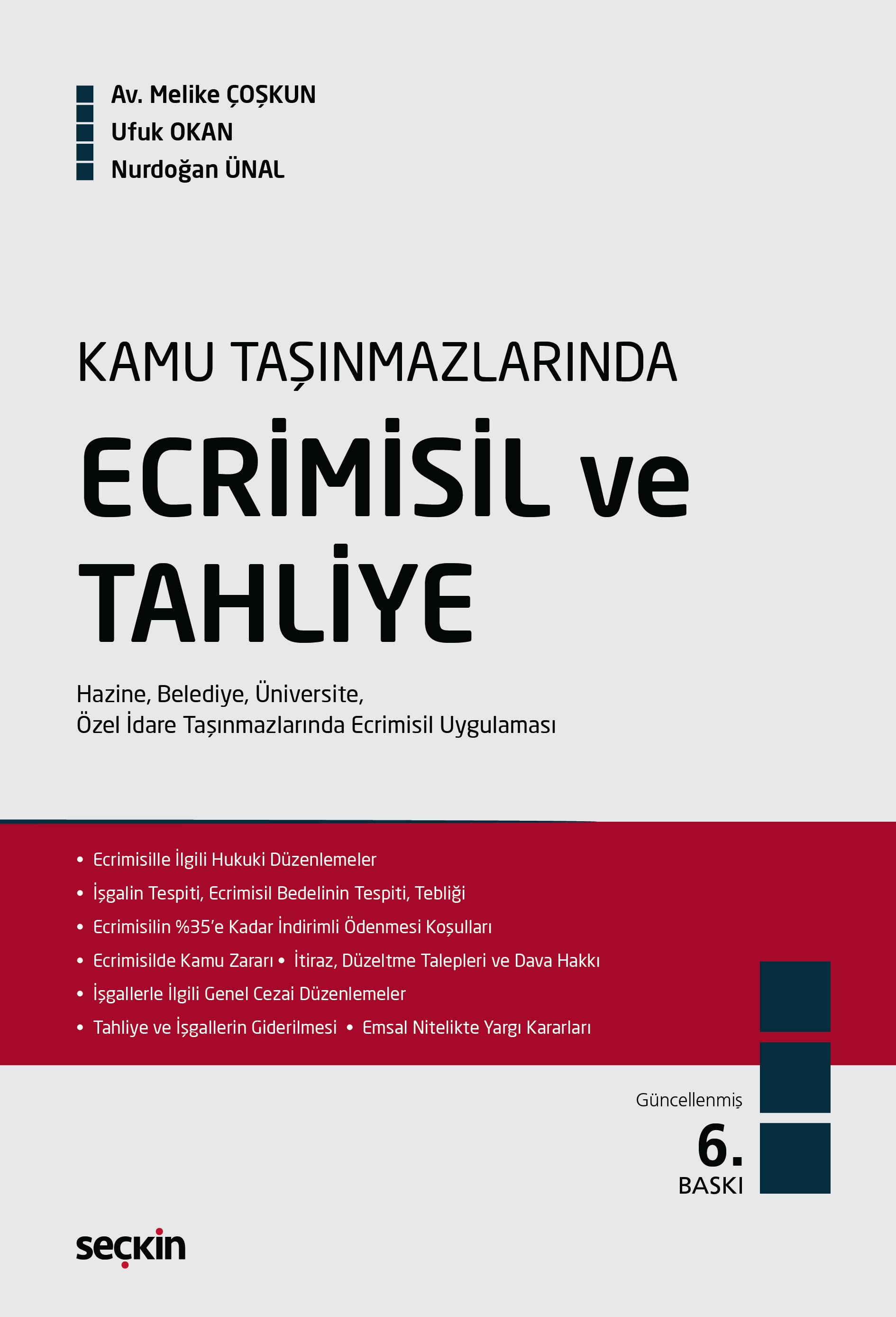 Kamu TaşınmazlarındaEcrimisil ve Tahliye Hazine, Belediye, Üniversite, Özel İdare Taşınmazlarında Ecrimisil Uygulaması