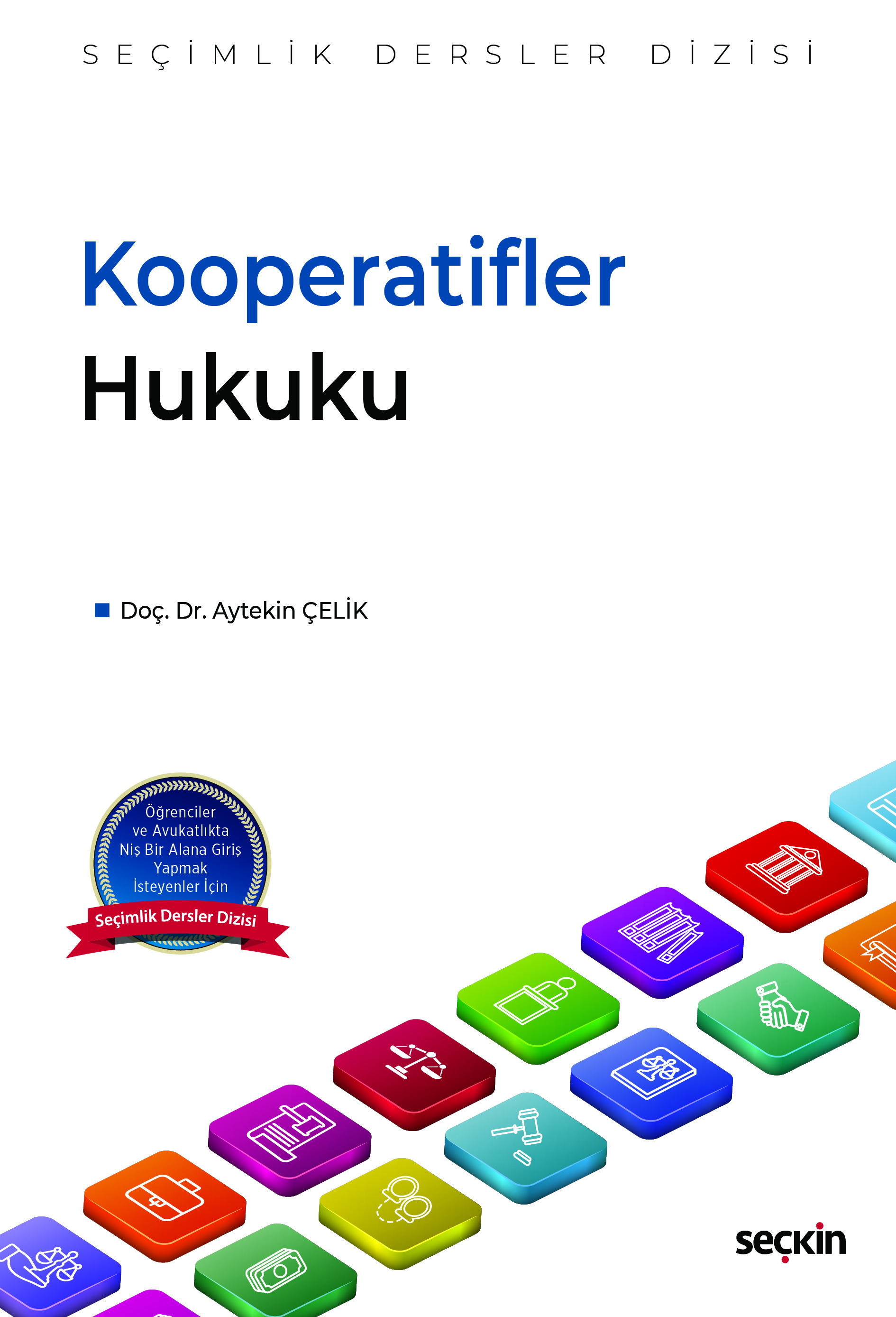 Kooperatifler Hukuku – Seçimlik Dersler Dizisi –