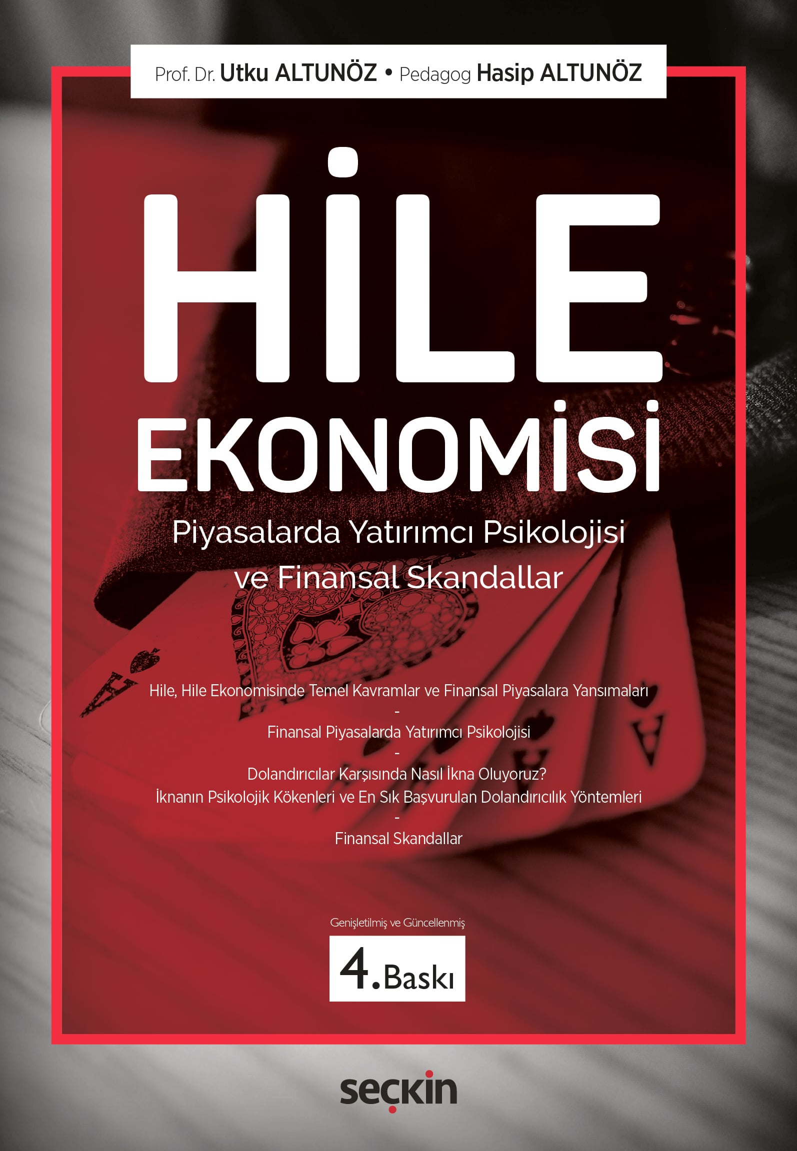 Hile Ekonomisi Piyasalarda Yatırımcı Psikolojisi ve Finansal Skandallar
