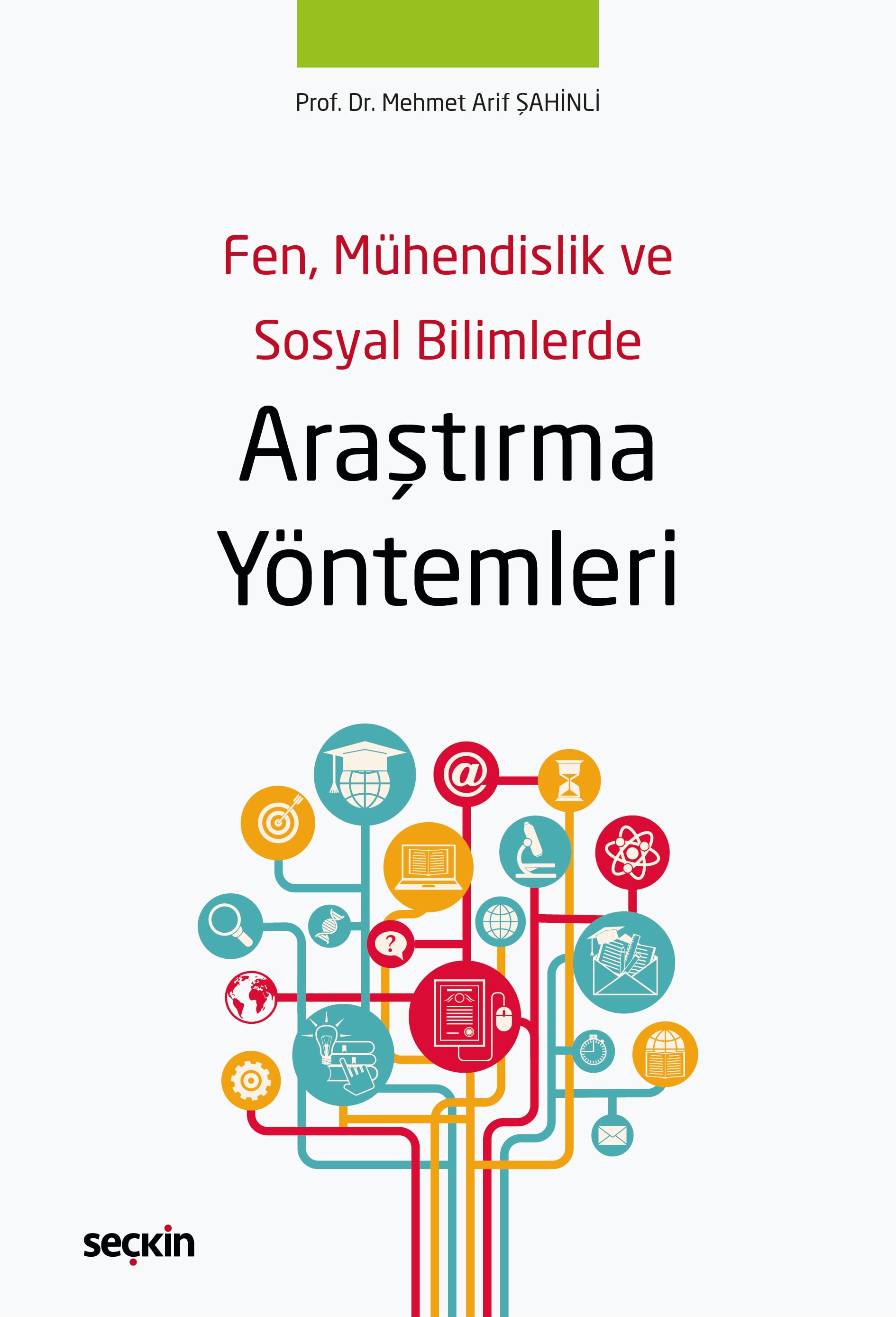Fen, Mühendislik ve Sosyal BilimlerdeAraştırma Yöntemleri
