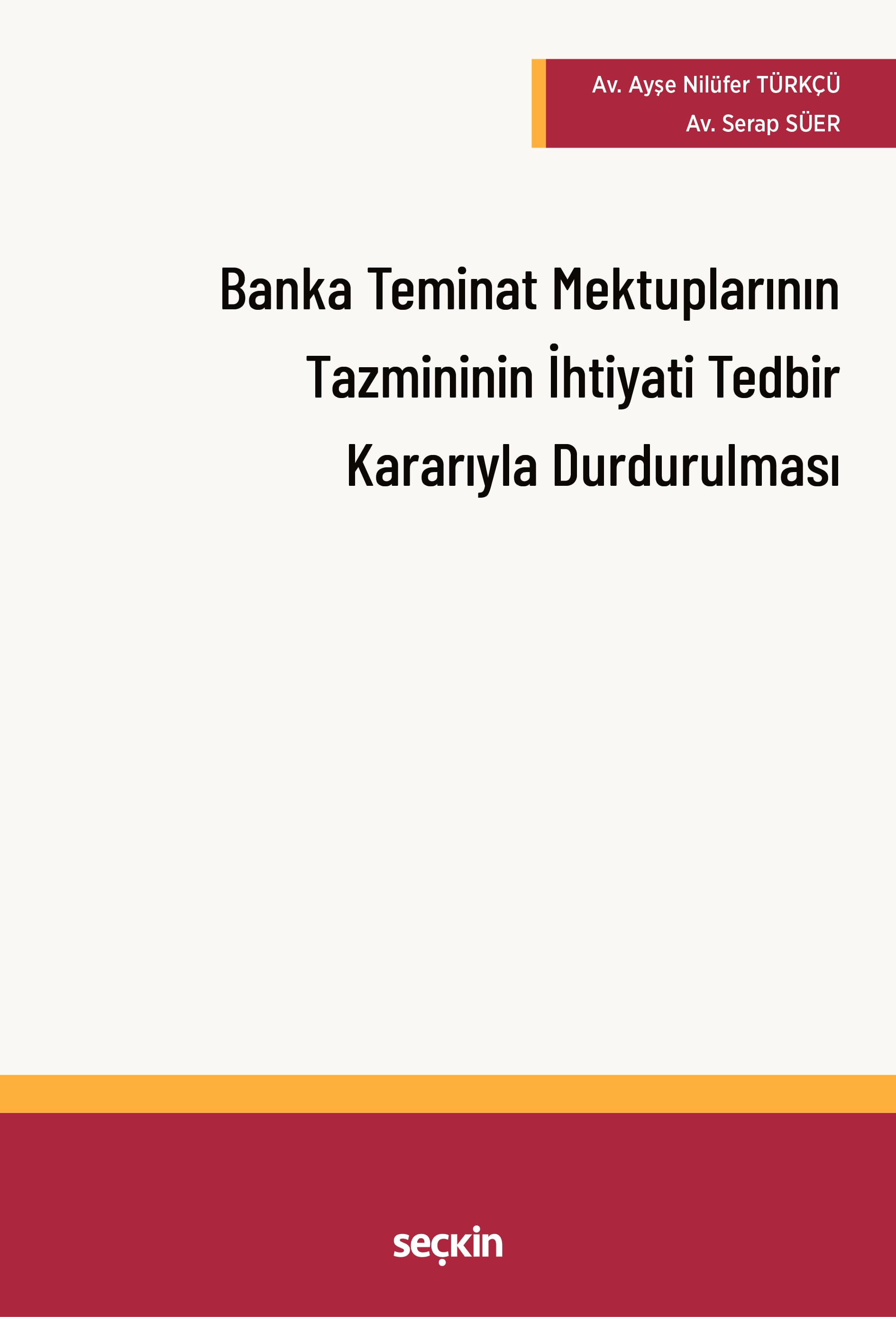 Banka Teminat Mektuplarının Tazminininİhtiyati Tedbir Kararı Alınarak Durdurulması