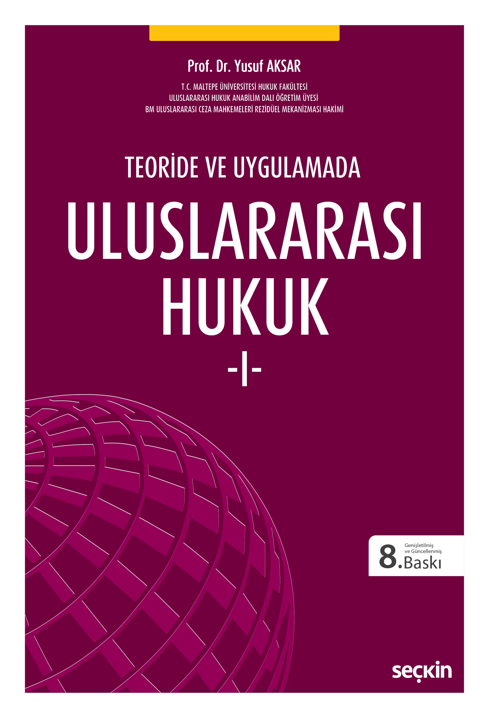 Teoride ve UygulamadaUluslararası Hukuk – I
