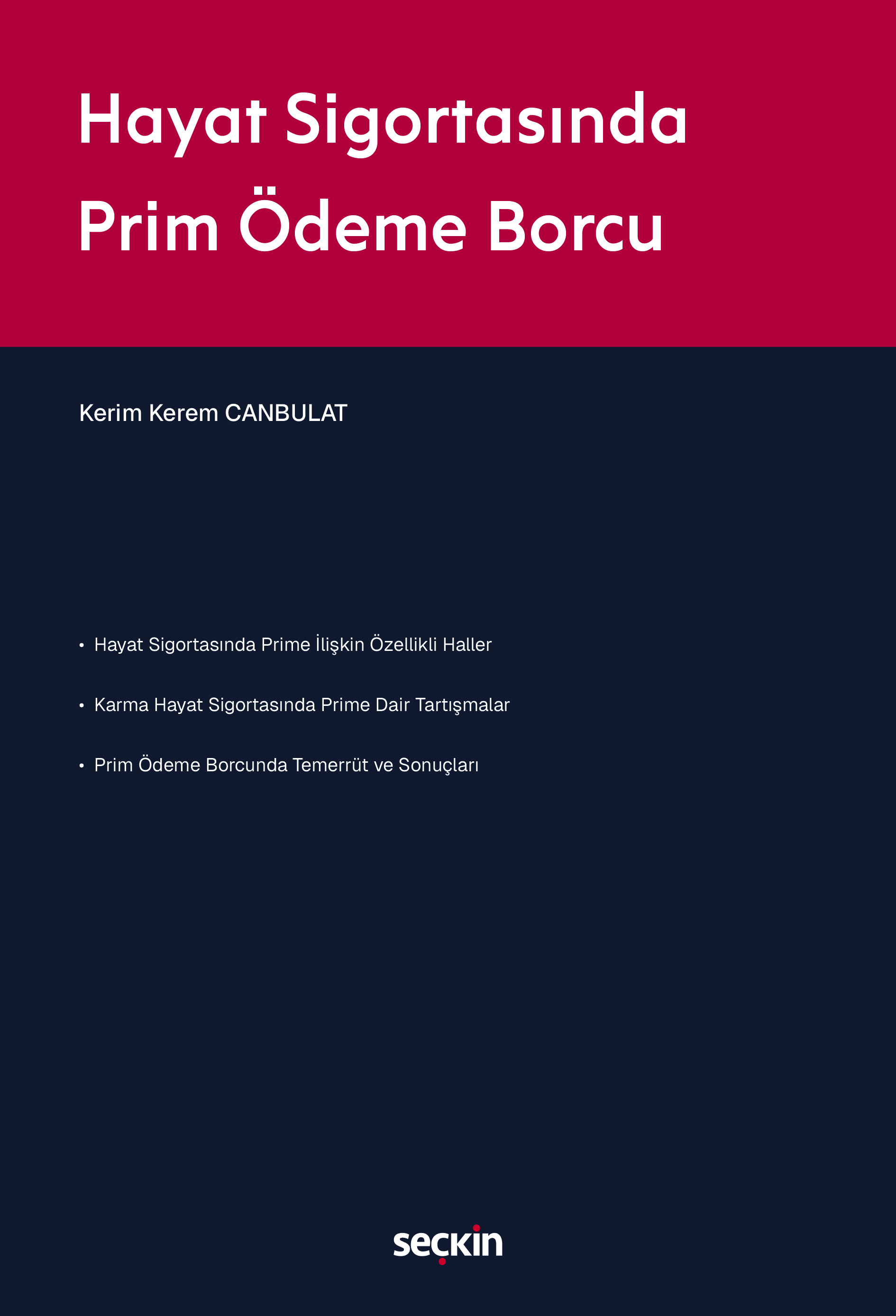 Hayat Sigortasında Prim Ödeme Borcu