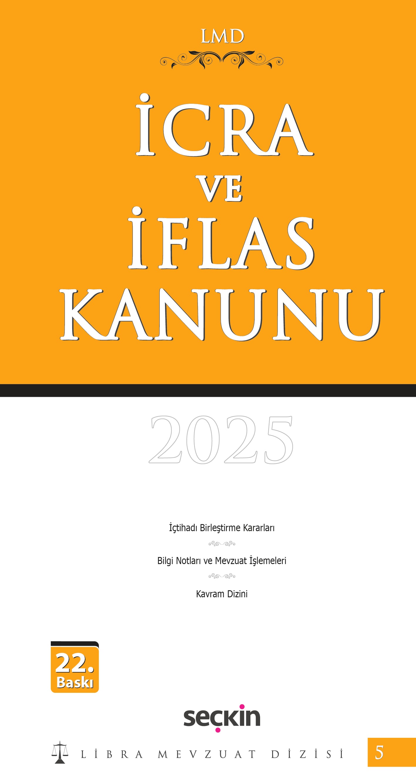 Libra Mevzuat Dizisiİcra ve İflas Kanunu / LMD–5