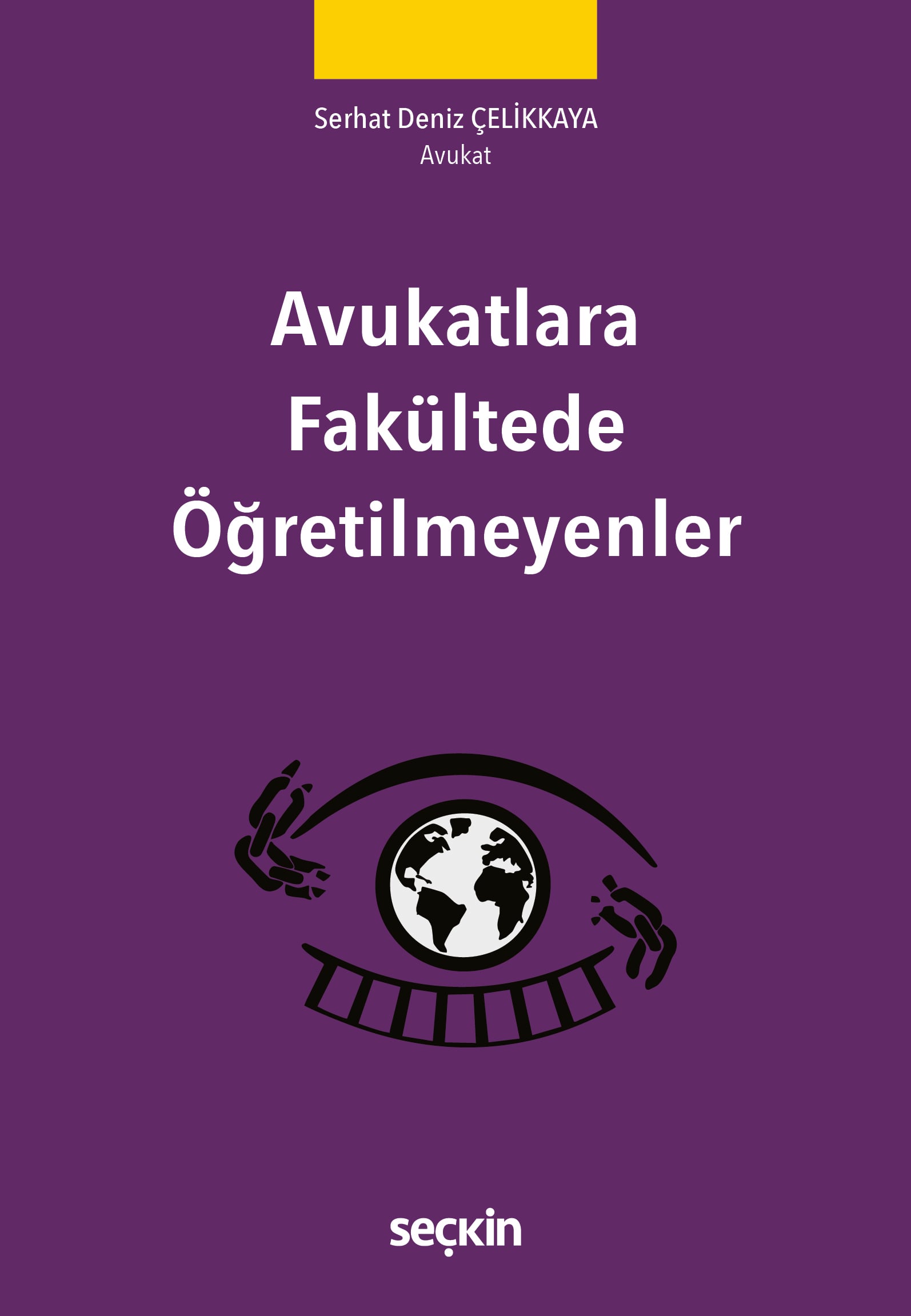 Avukatlara Fakültede Öğretilmeyenler