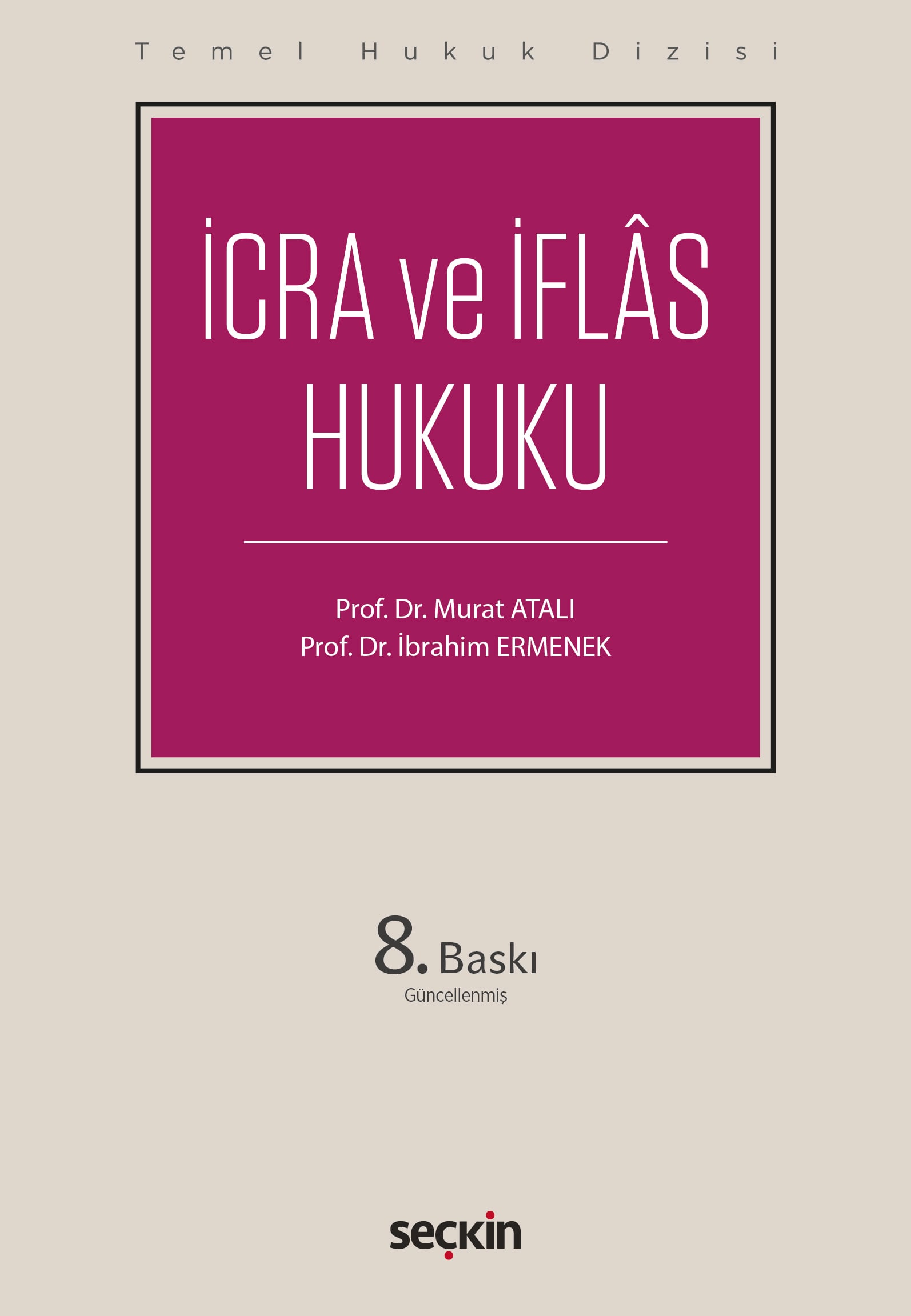 Temel Hukuk Dizisiİcra ve İflâs Hukuku (THD)