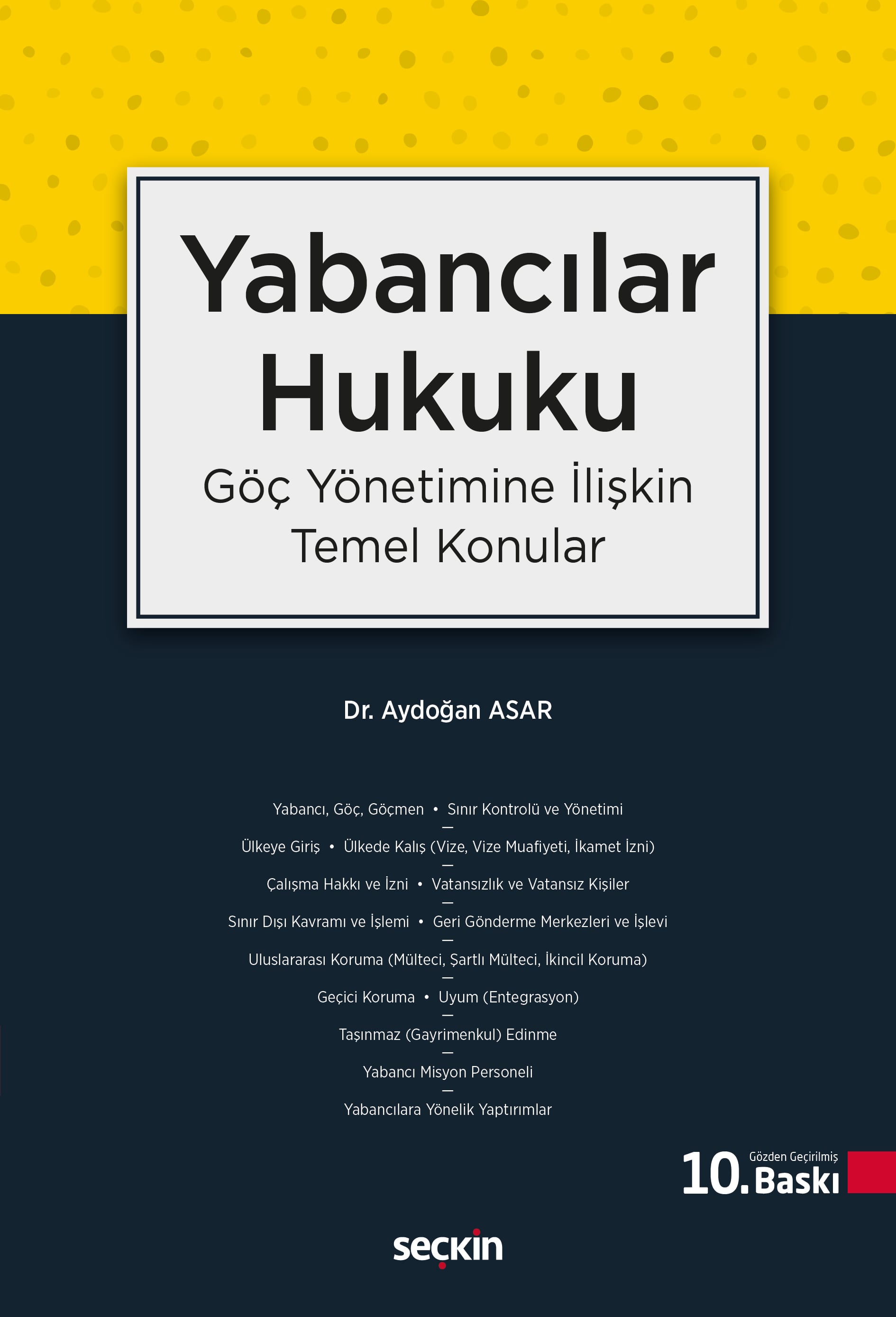 Yabancılar Hukuku (Göç Yönetimine İlişkin Temel Konular)