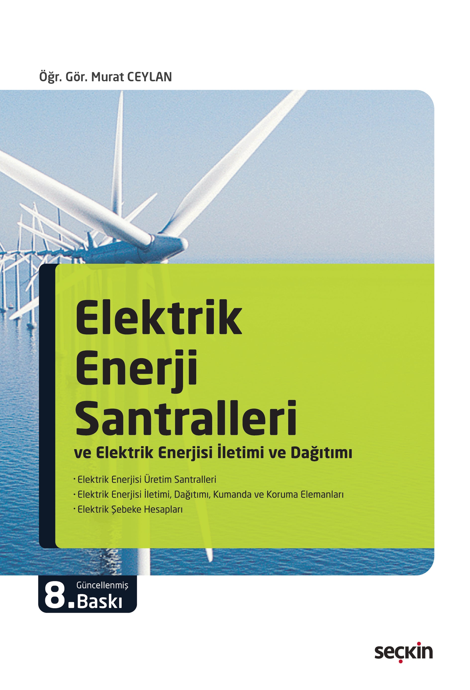 Elektrik Enerji Santralleri ve Elektrik Enerjisi İletimi ve Dağıtımı