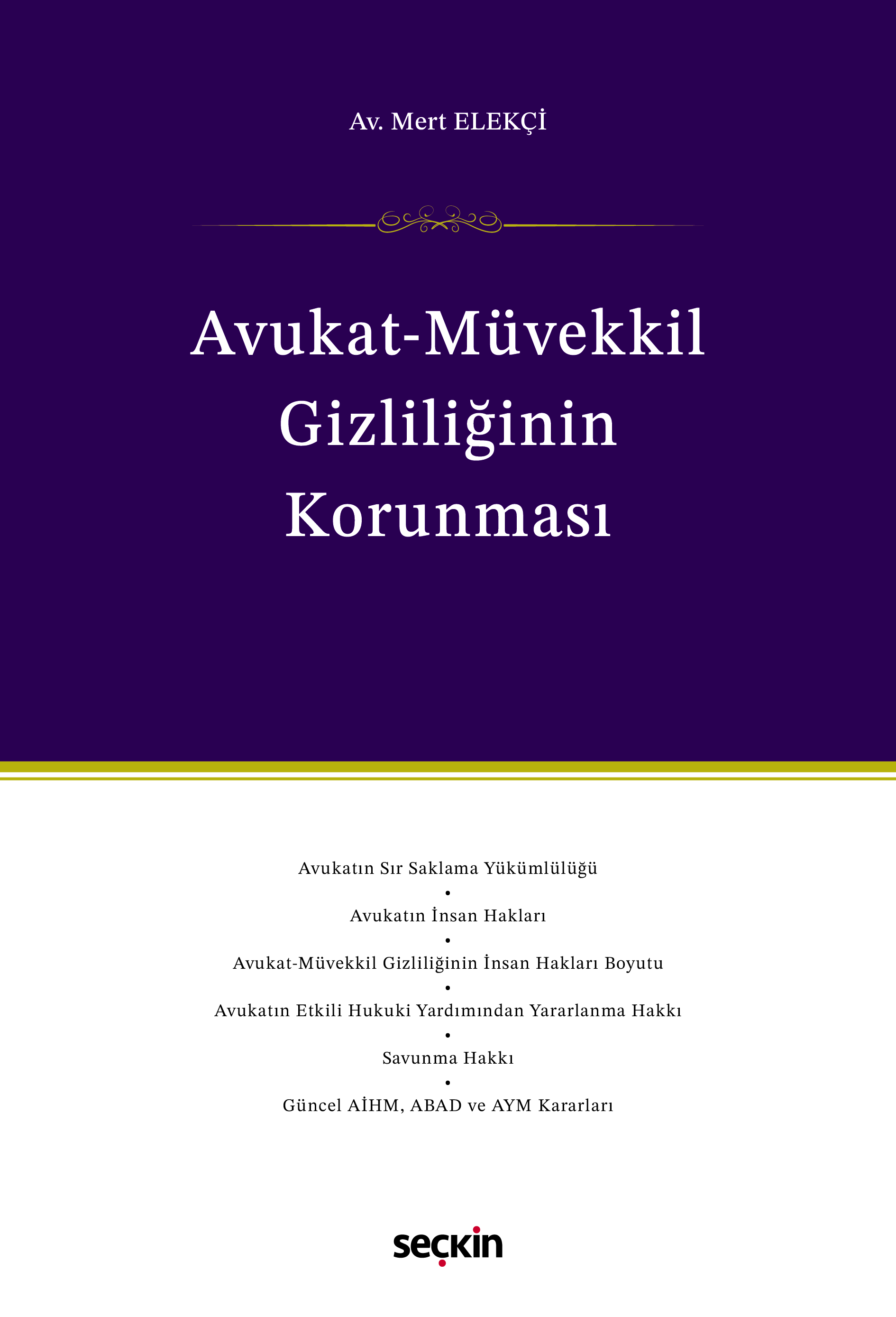 Avukat–Müvekkil Gizliliğinin Korunması