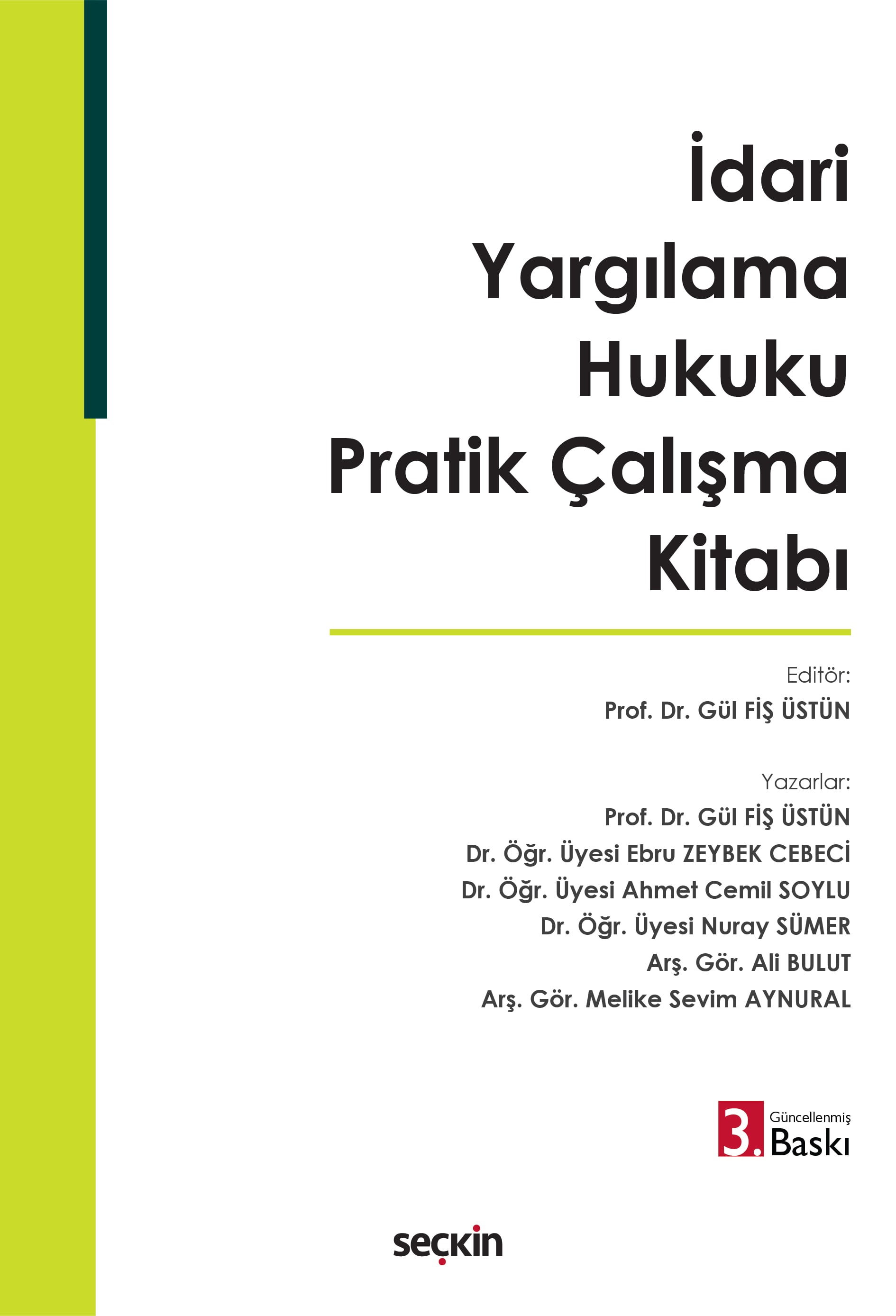 İdari Yargılama Hukuku Pratik Çalışma Kitabı