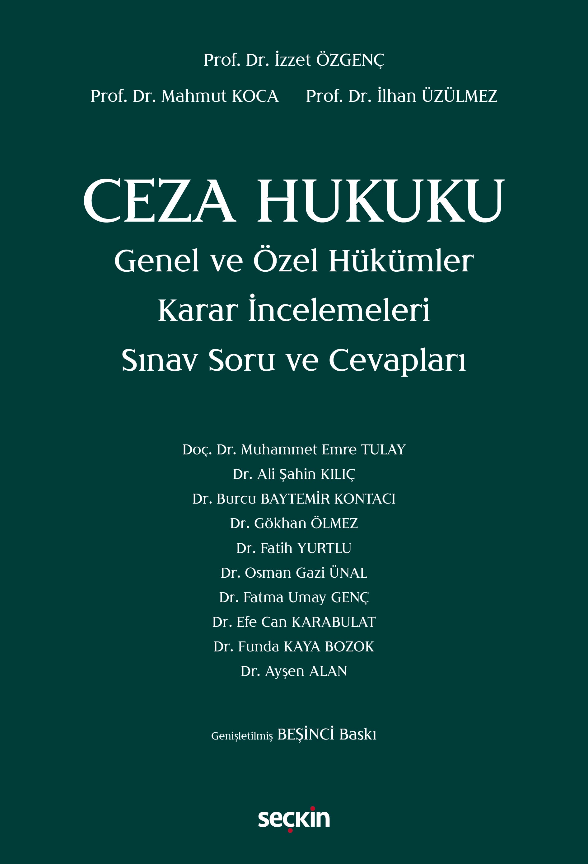 Ceza Hukuku Genel ve Özel Hükümler Karar İncelemeleri Sınav Soru ve Cevapları