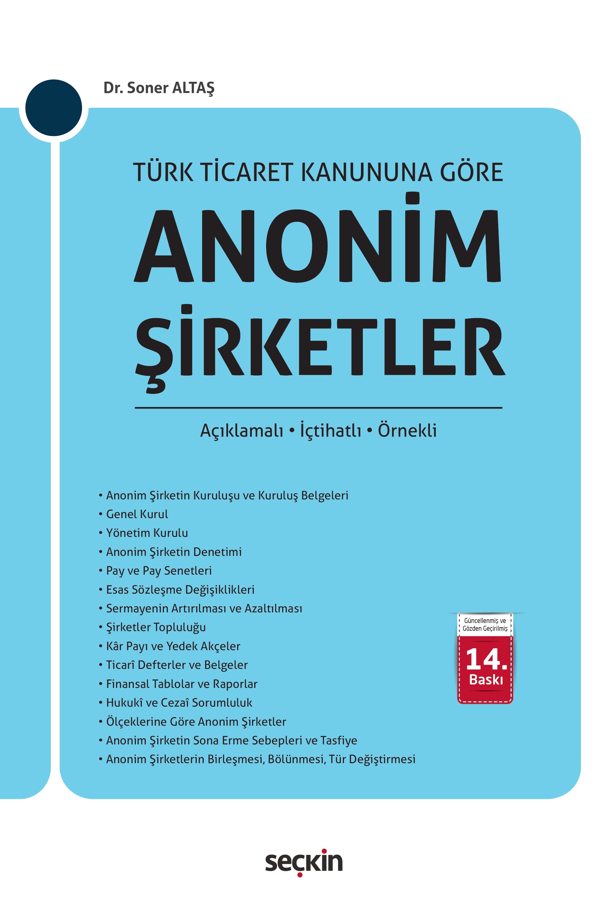 Türk Ticaret Kanunu'na GöreAnonim Şirketler (Açıklamalı, İçtihatlı, Örnekli)