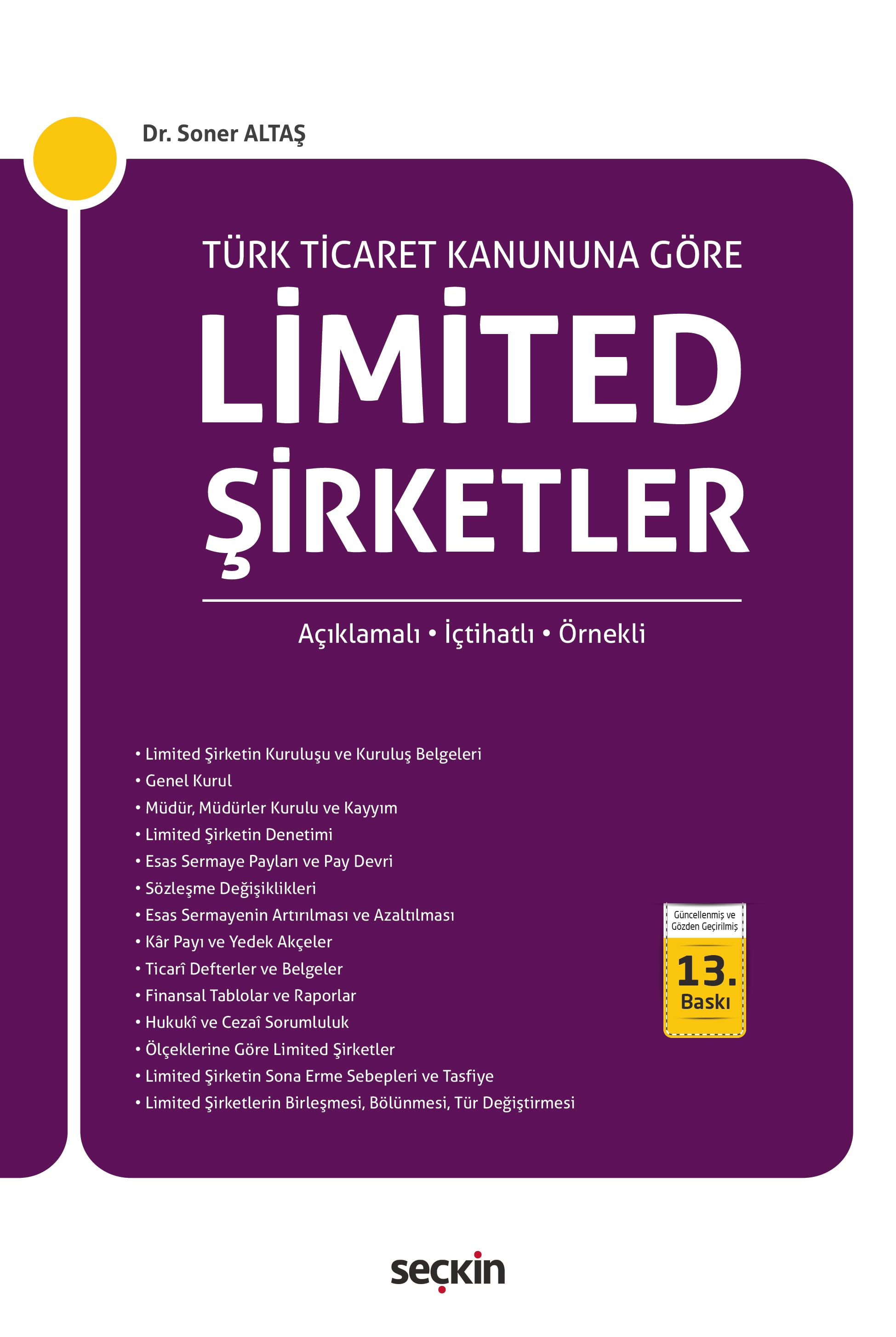Türk Ticaret Kanunu'na GöreLimited Şirketler Açıklamalı – İçtihatlı – Örnekli