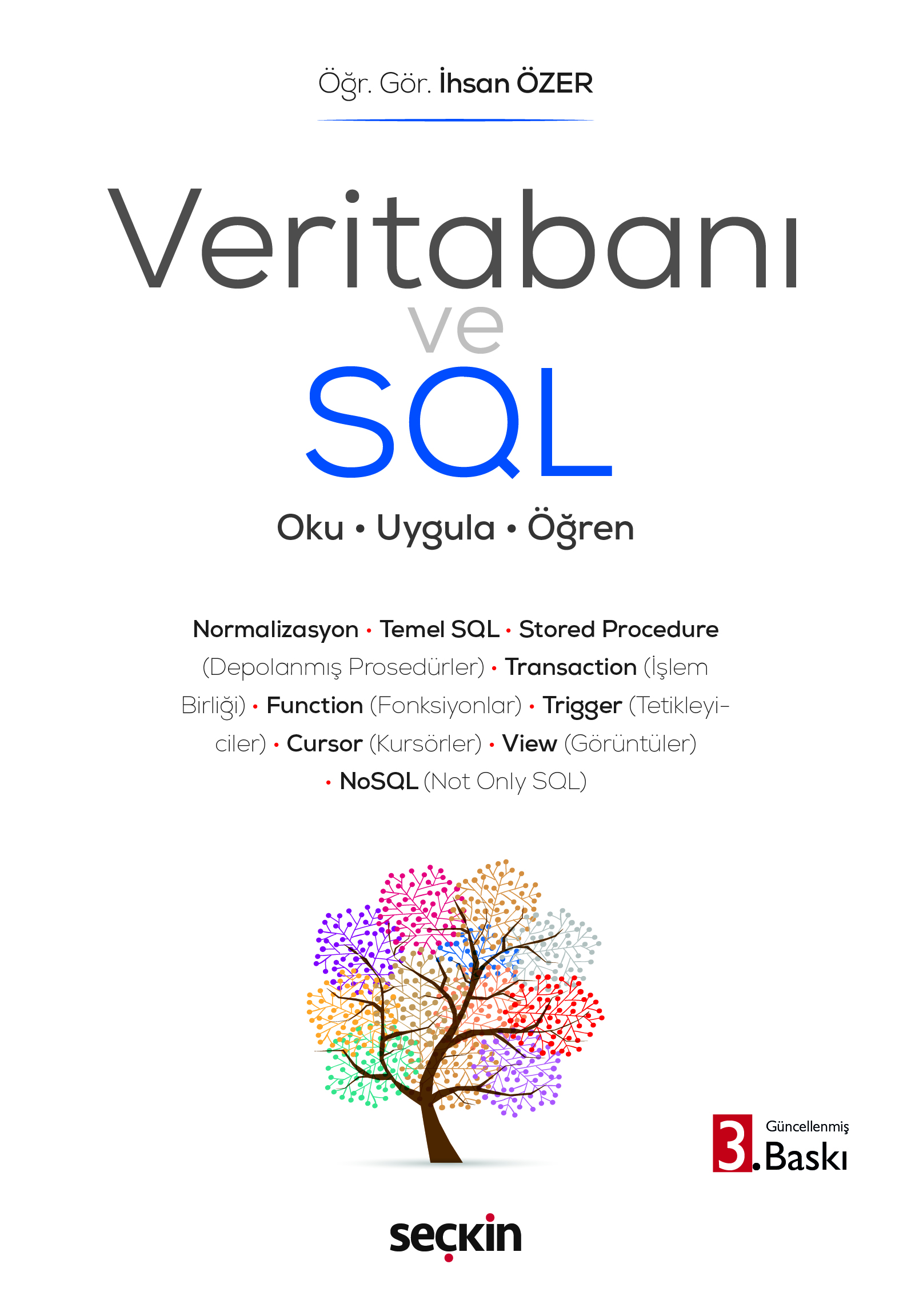 Veritabanı ve SQL Oku – Uygula – Öğren