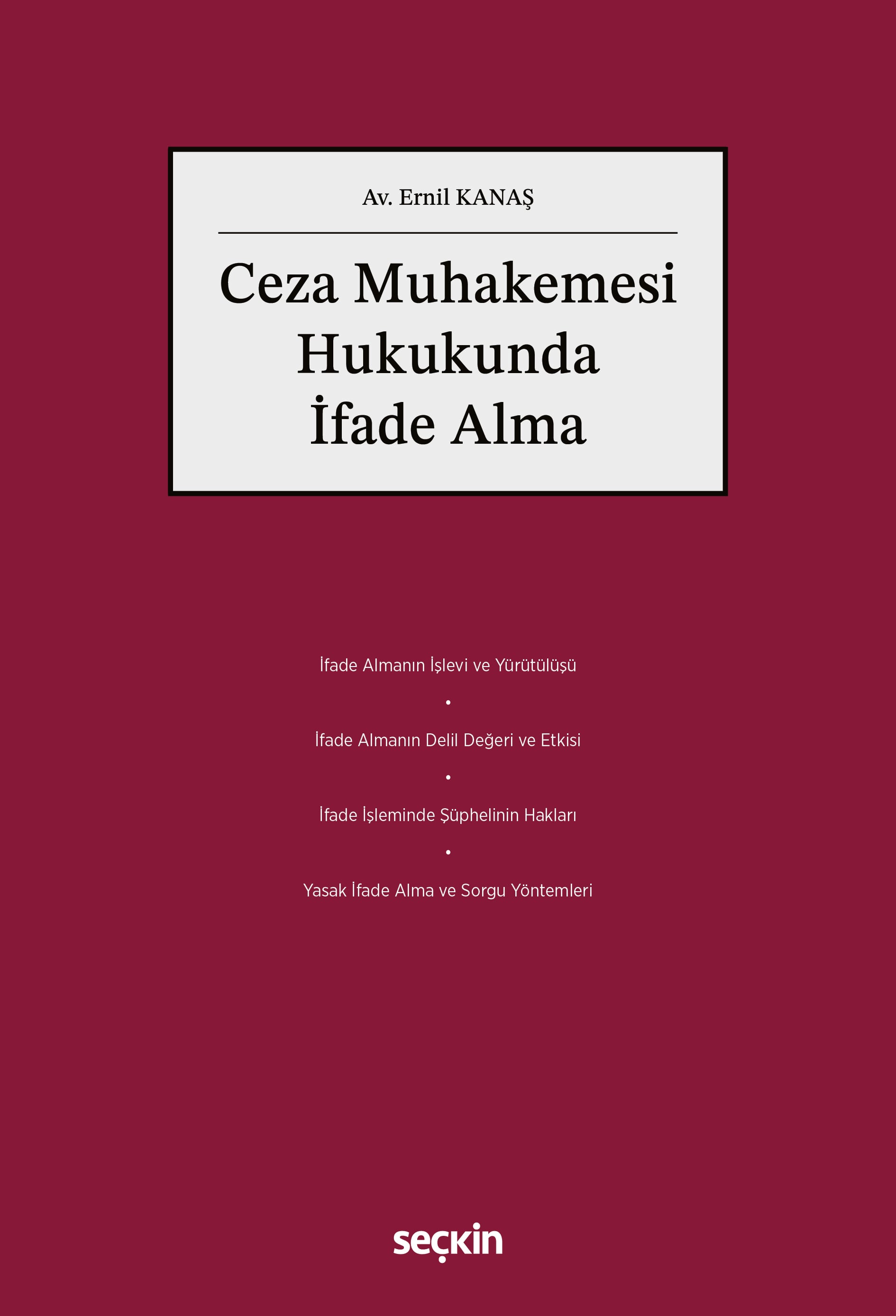 Ceza Muhakemesi Hukukunda İfade Alma