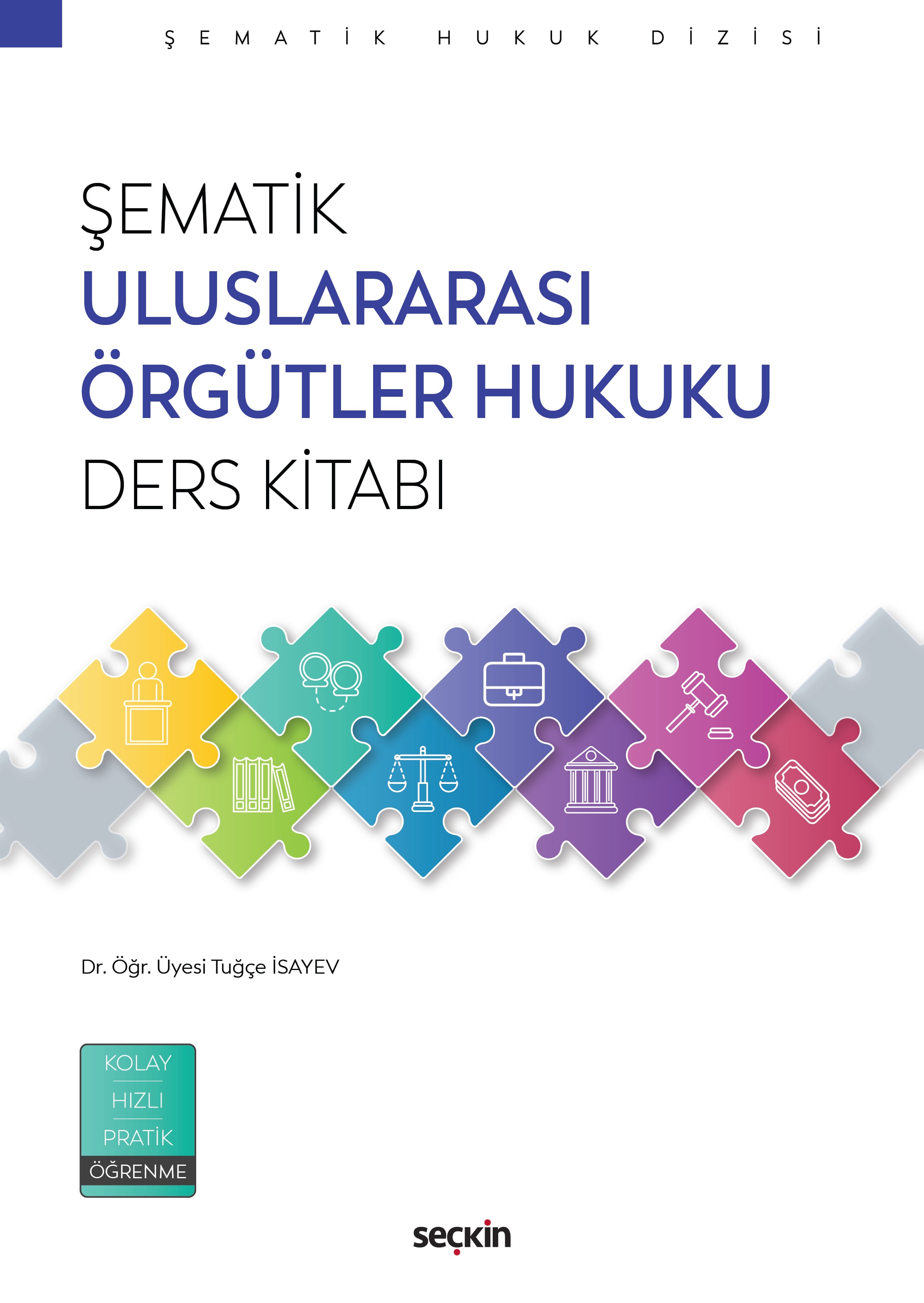 Şematik Uluslararası Örgütler Hukuku Ders Kitabı