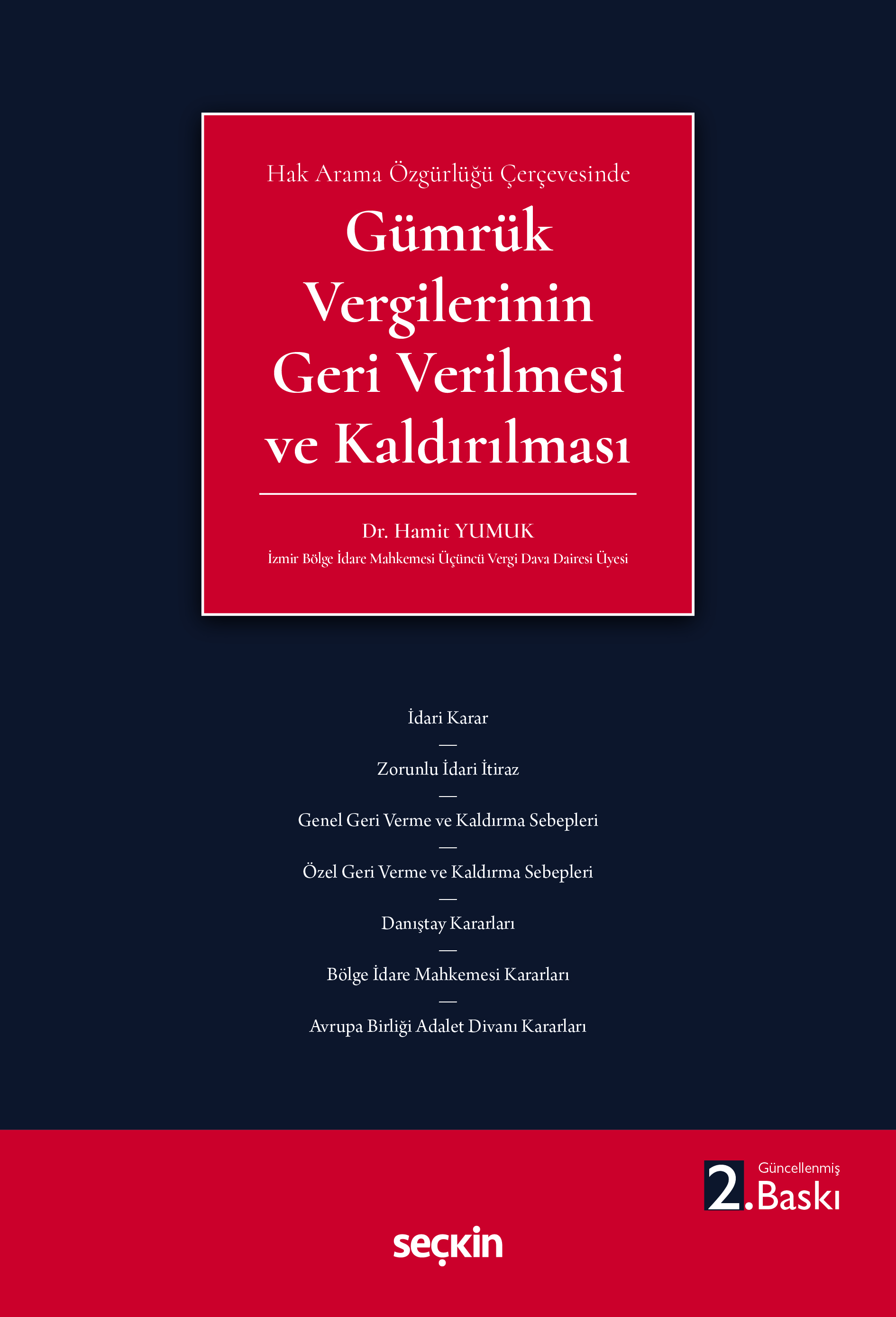 Hak Arama Özgürlüğü ÇerçevesindeGümrük Vergilerinin Geri Verilmesi ve Kaldırılması