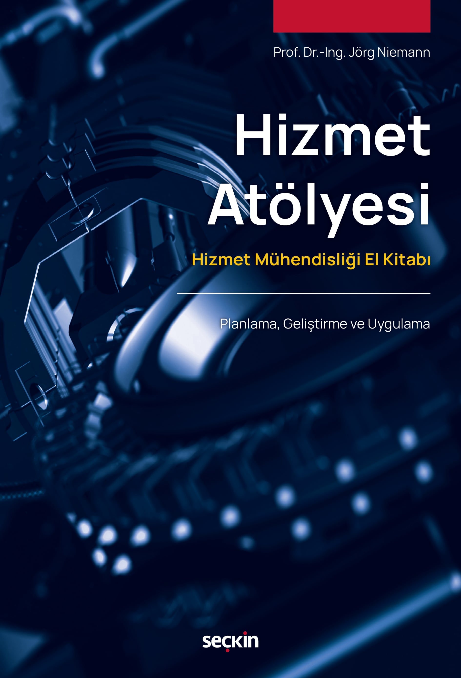 Hizmet Atölyesi Hizmet Mühendisliği El Kitabı