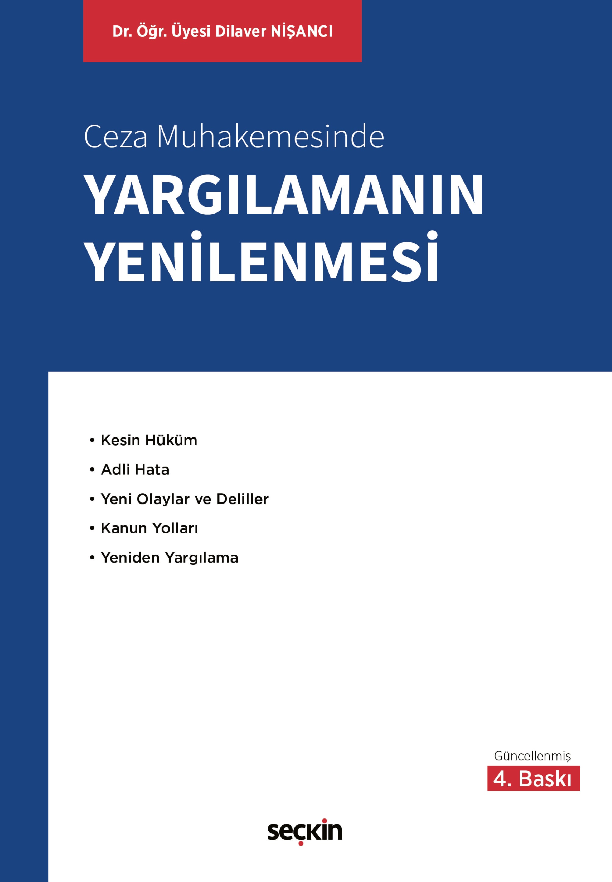 Ceza Muhakemesinde Yargılamanın Yenilenmesi