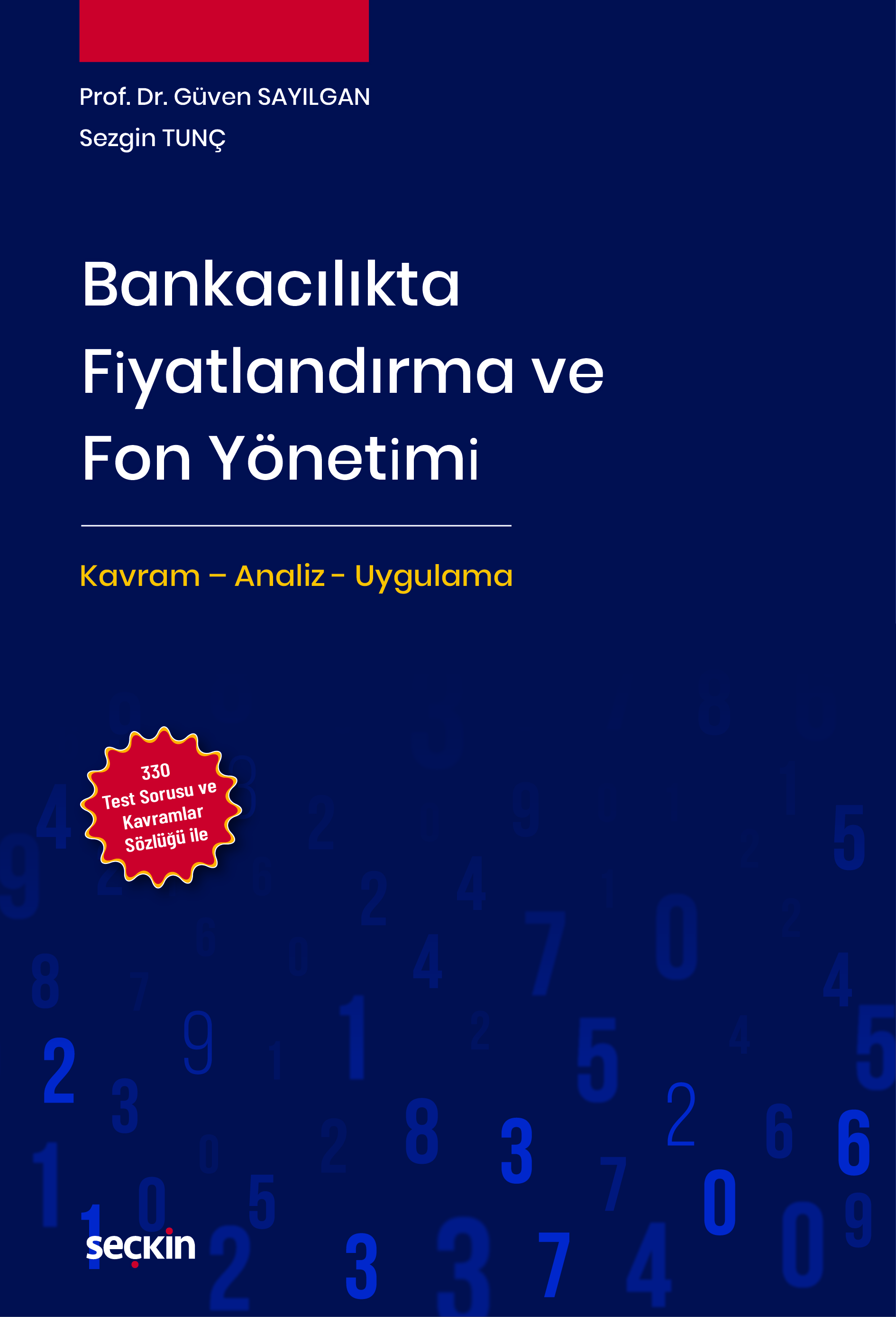 Bankacılıkta Fiyatlandırma ve Fon Yönetimi Kavram – Analiz – Uygulama
