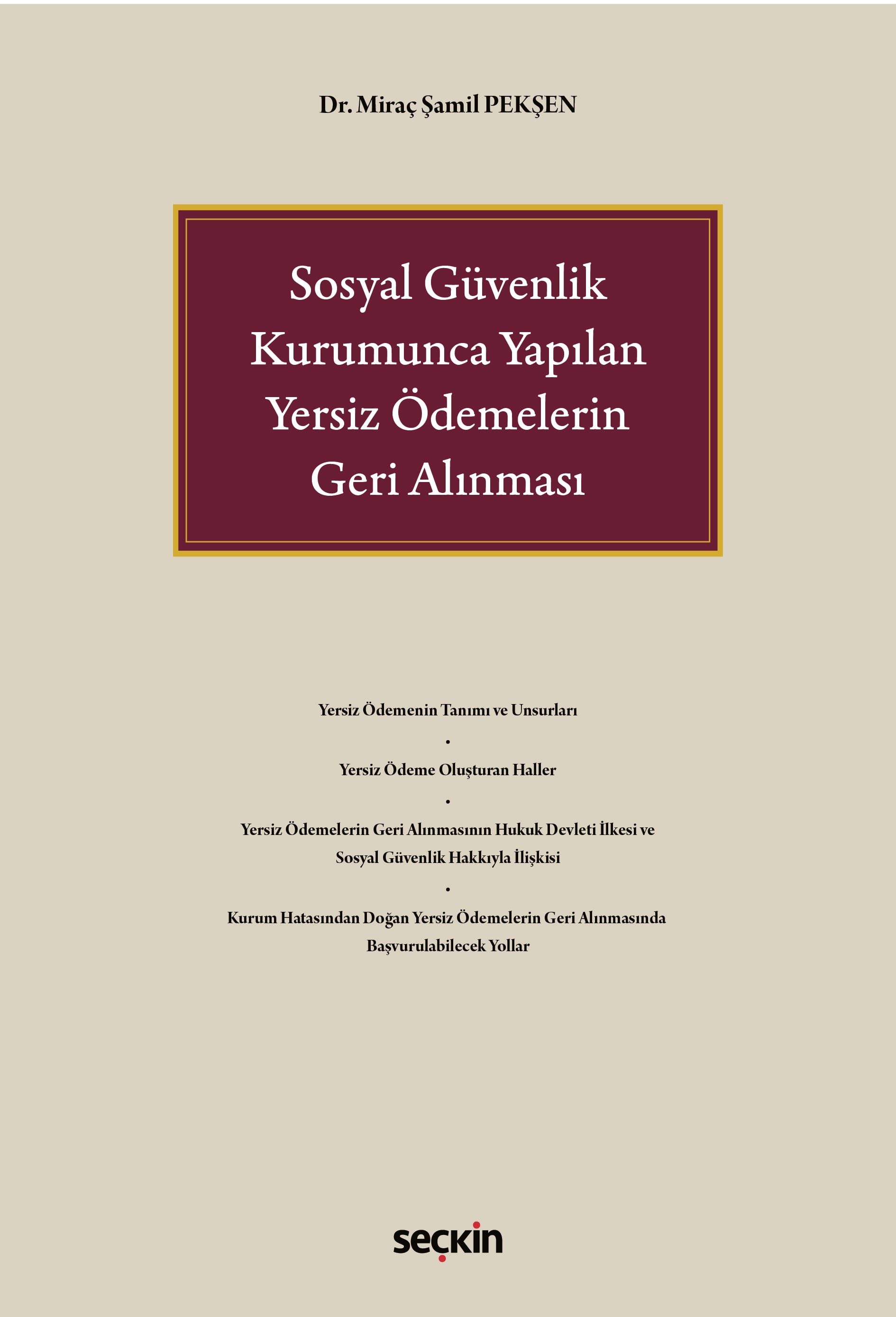 Sosyal Güvenlik Kurumunca Yapılan Yersiz Ödemelerin Geri Alınması