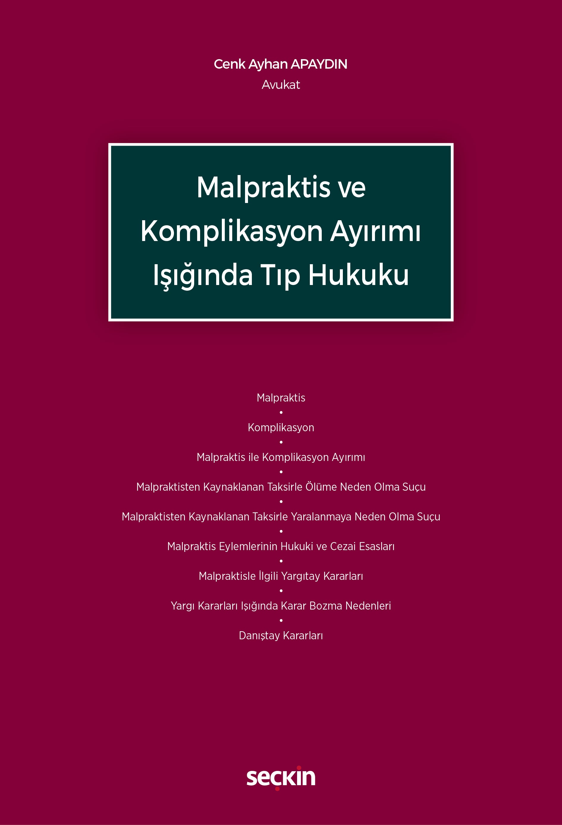 Malpraktis ve Komplikasyon Ayırımı Işığında Tıp Hukuku