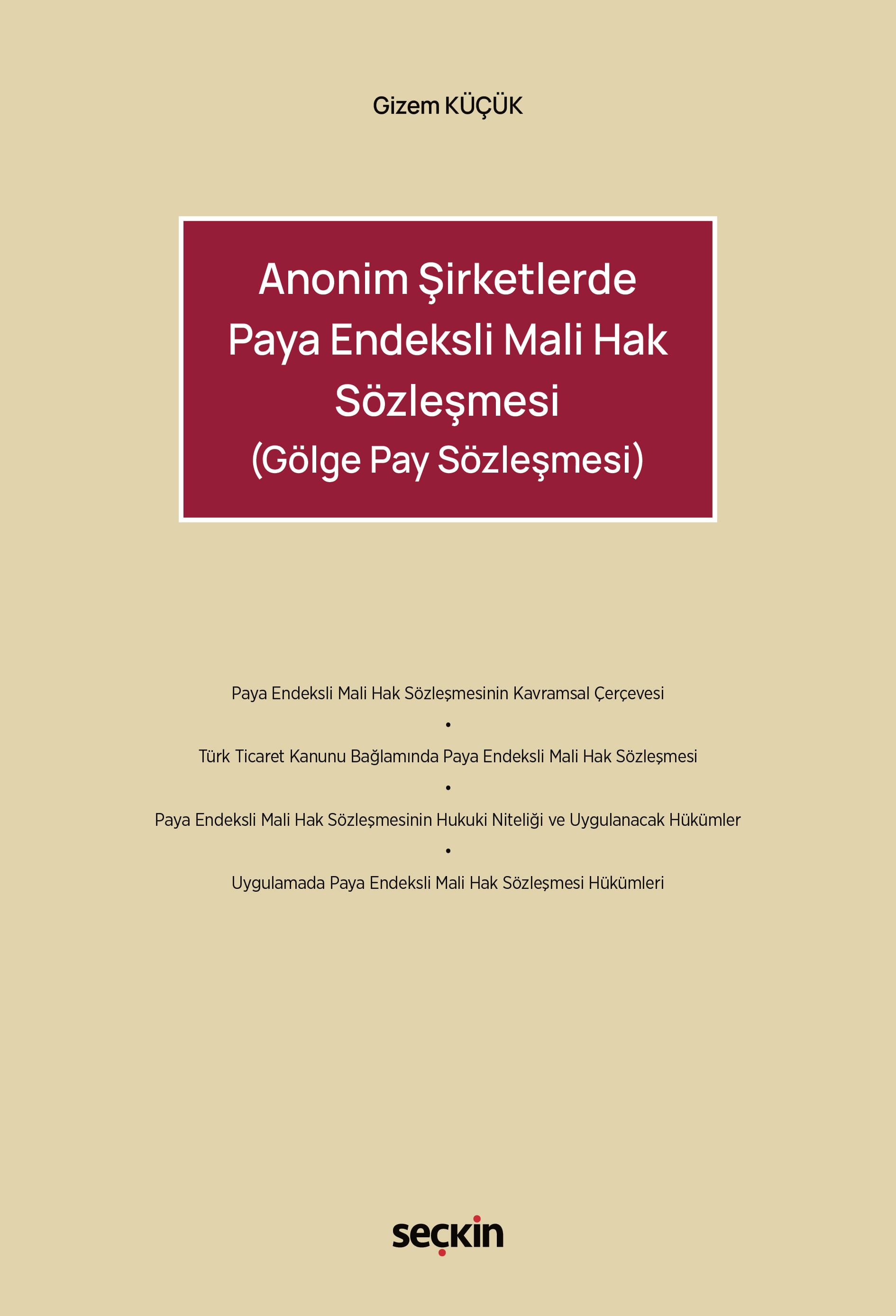 Anonim Şirketlerde Paya Endeksli Mali Hak Sözleşmesi (Gölge Pay Sözleşmesi)