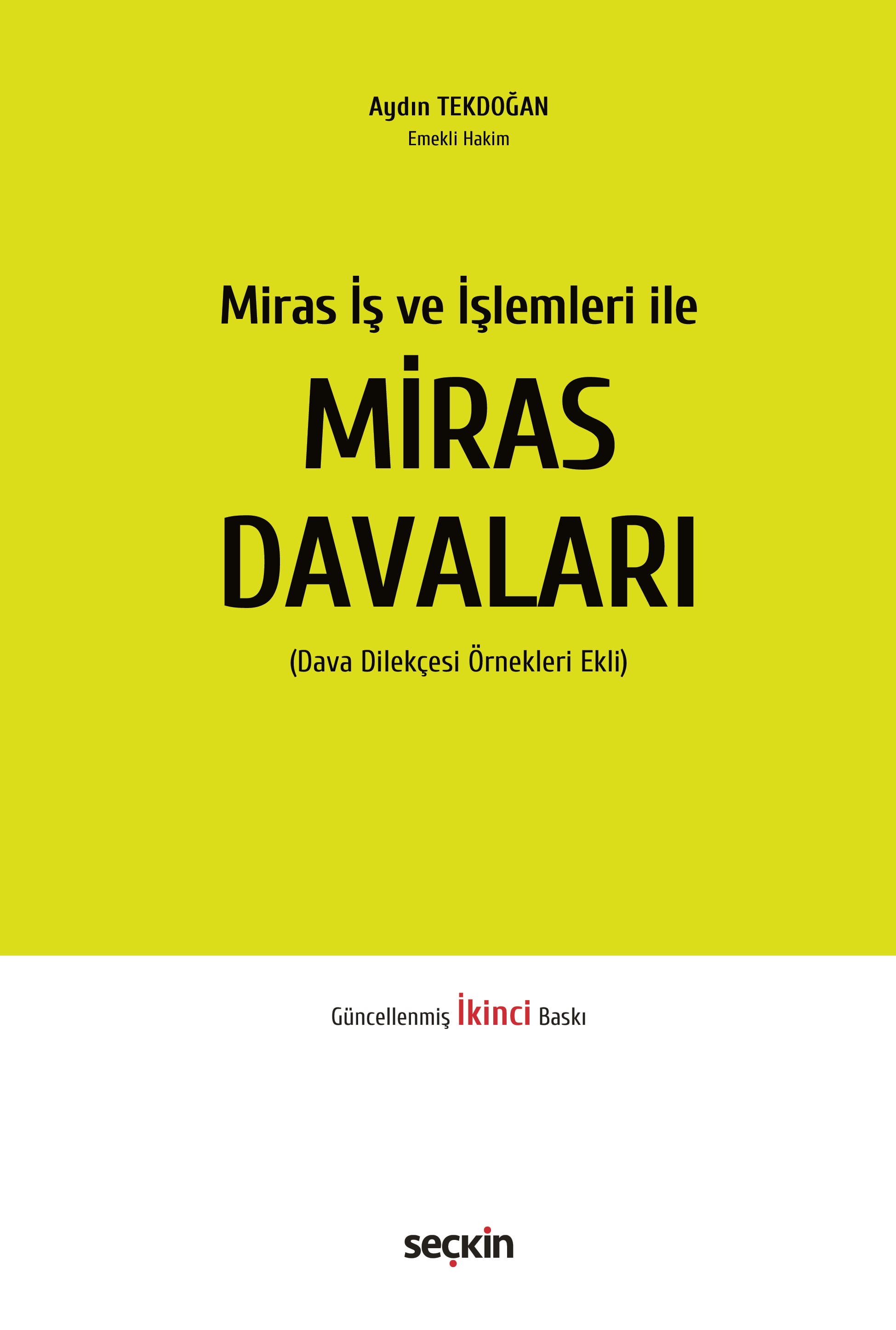 Miras İş ve İşlemleri ileMiras Davaları (Dava Dilekçesi Örnekleri Ekli)