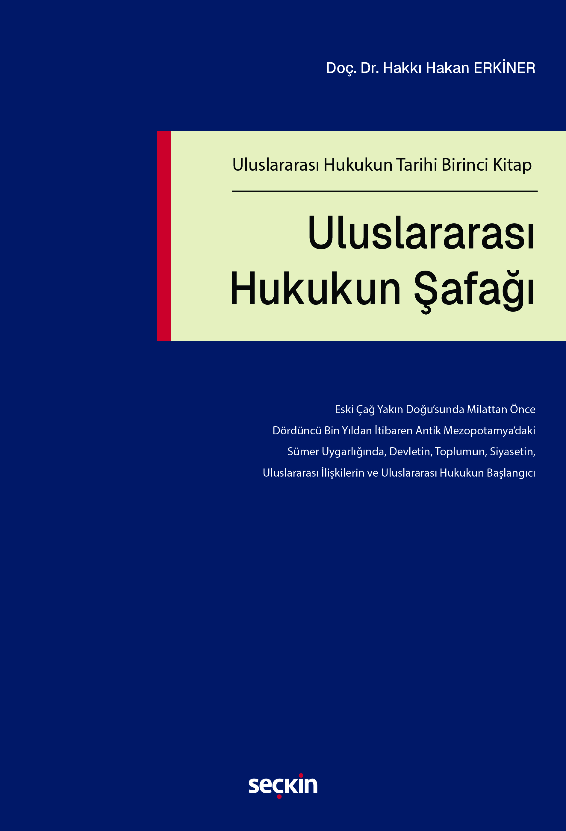 Uluslararası Hukukun Tarihi Birinci Kitap Uluslararası Hukukun Şafağı