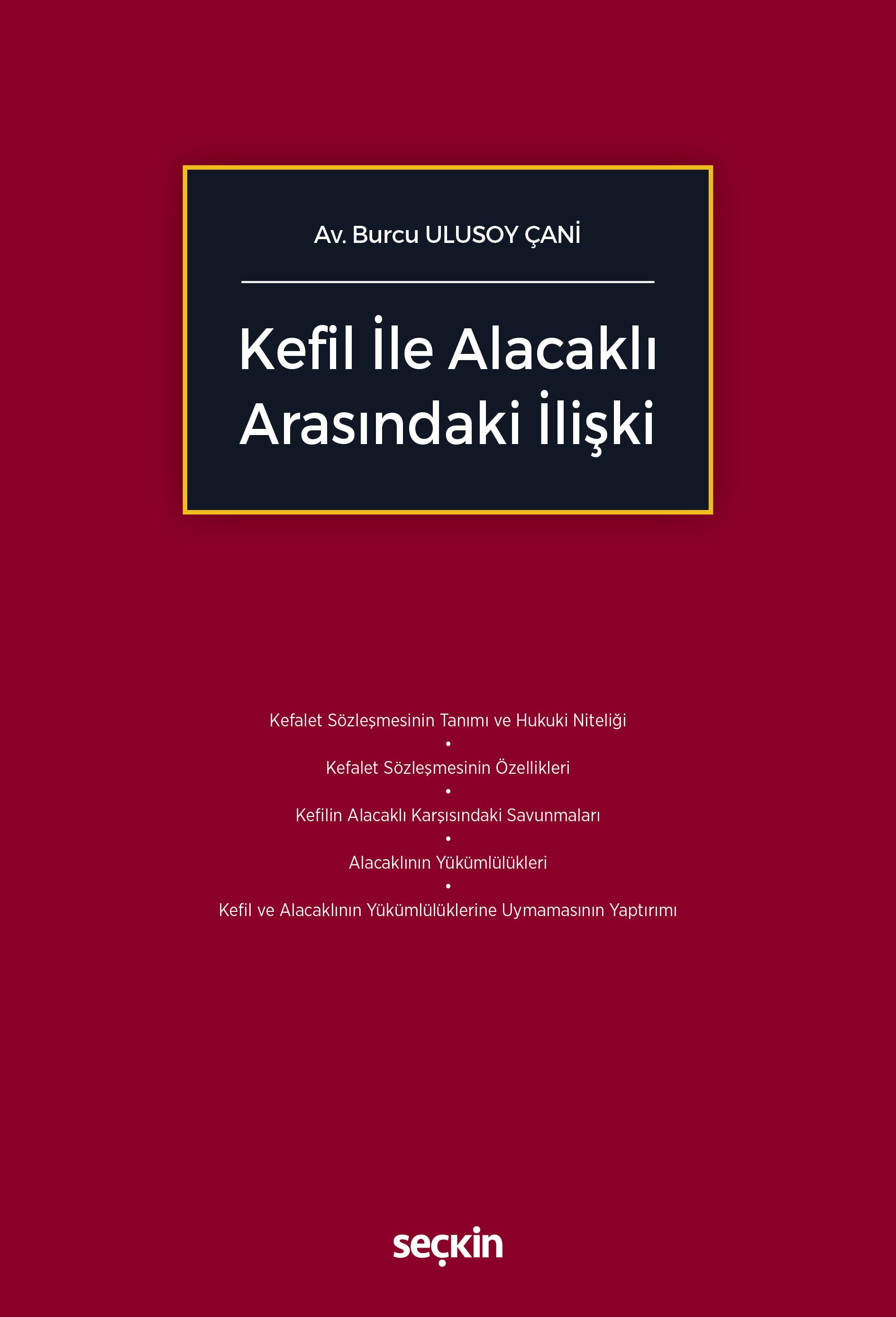 Kefil ile Alacaklı Arasındaki İlişki
