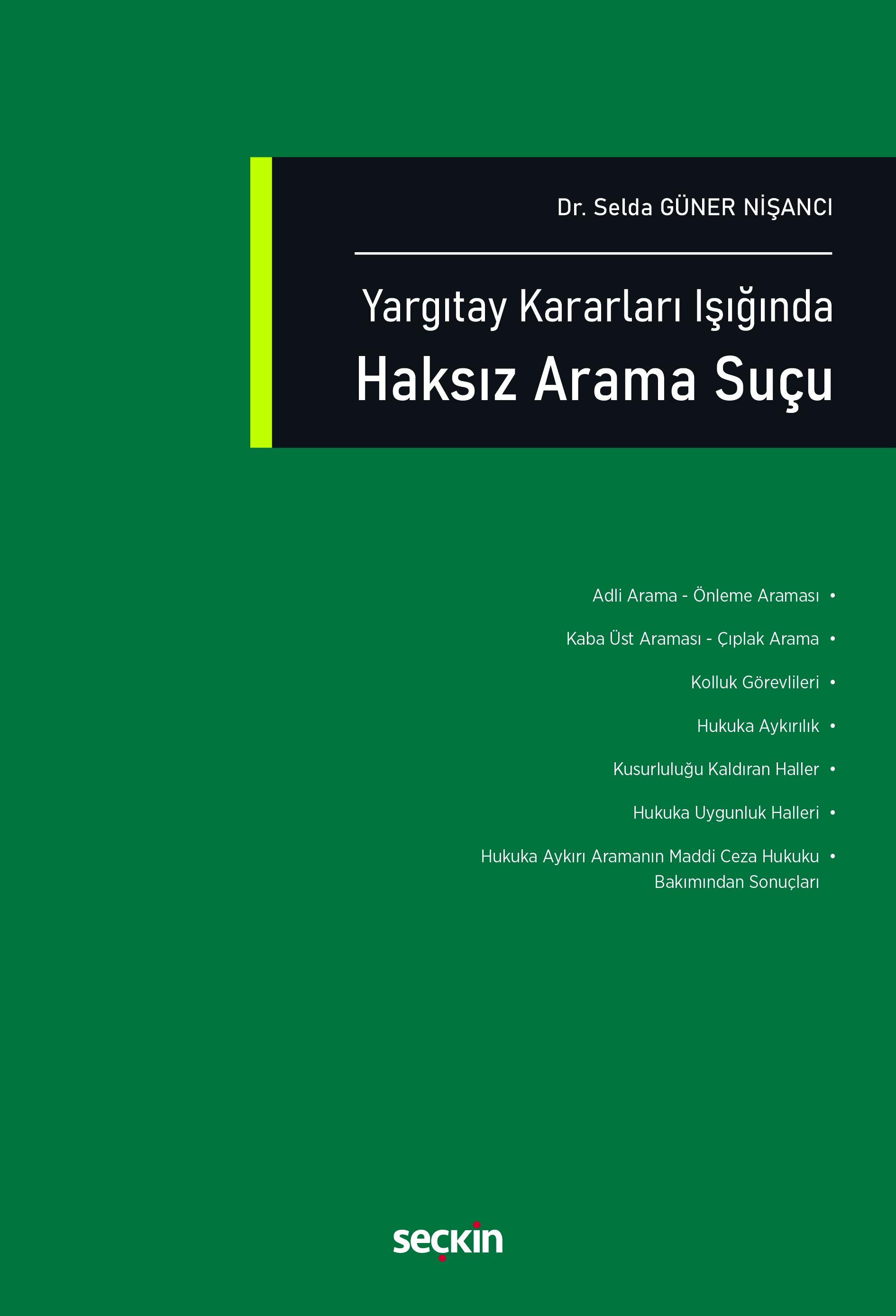 Yargıtay Kararları IşığındaHaksız Arama Suçu