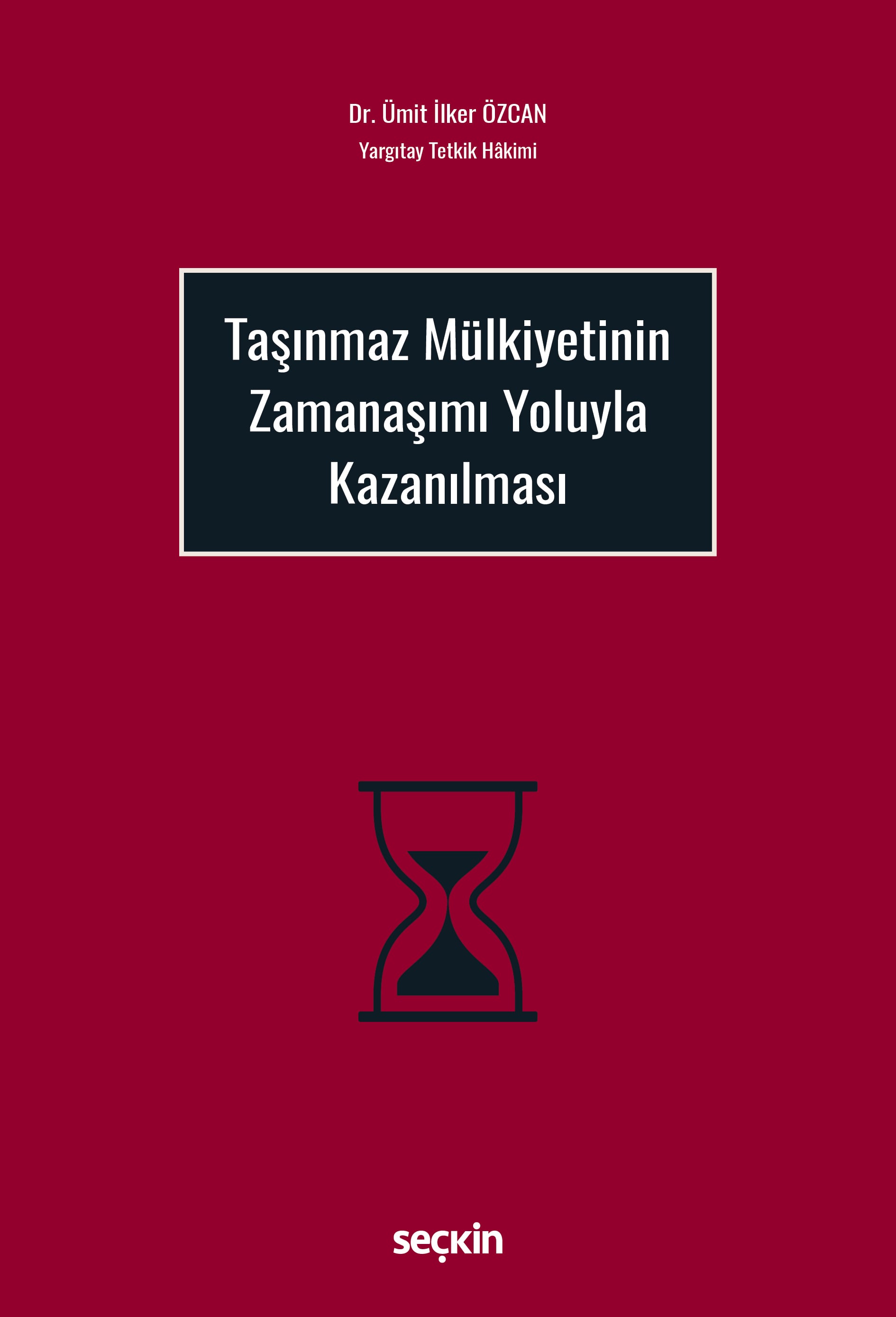 Taşınmaz Mülkiyetinin Zamanaşımı Yoluyla Kazanılması