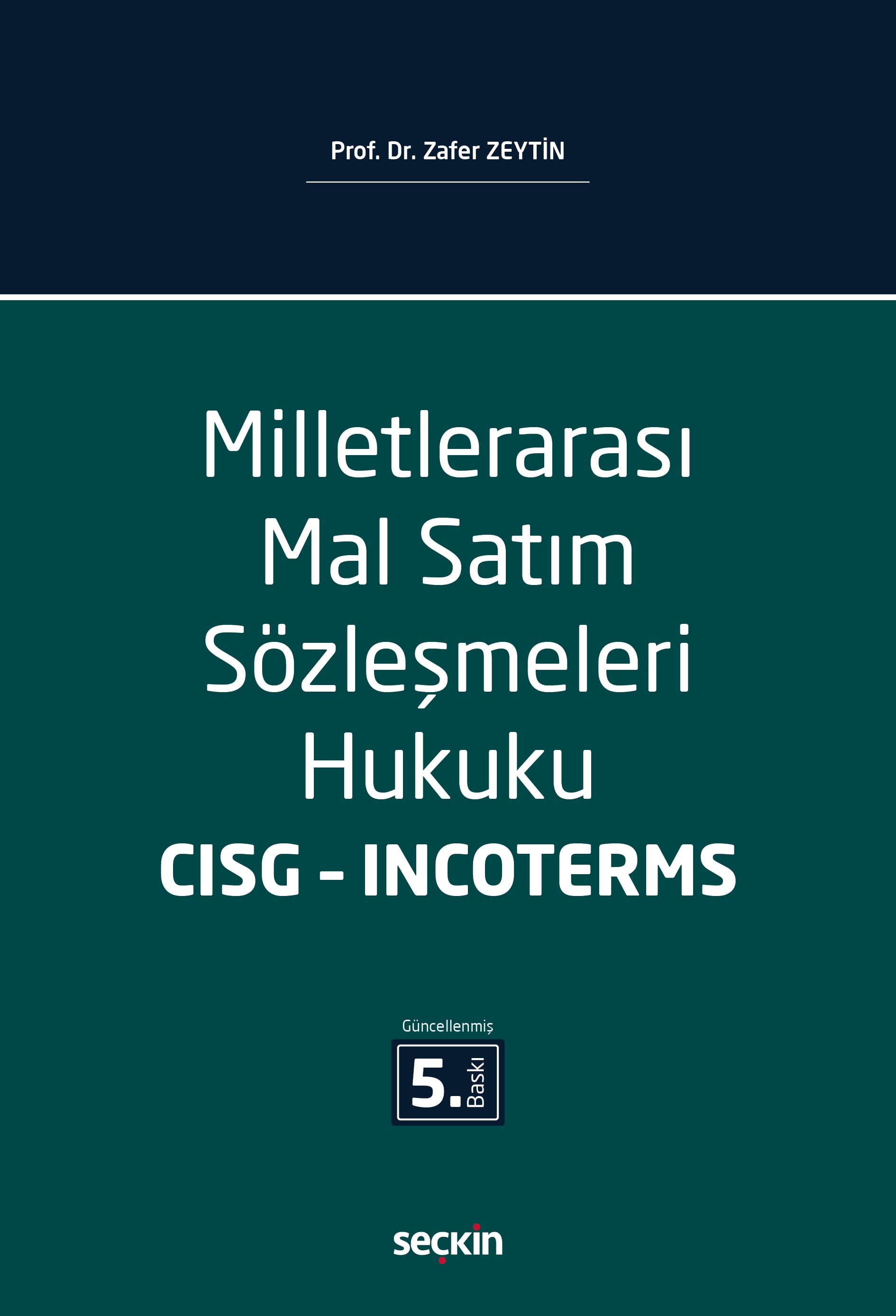 Milletlerarası Mal Satım Sözleşmeleri Hukuku CISG – Incoterms