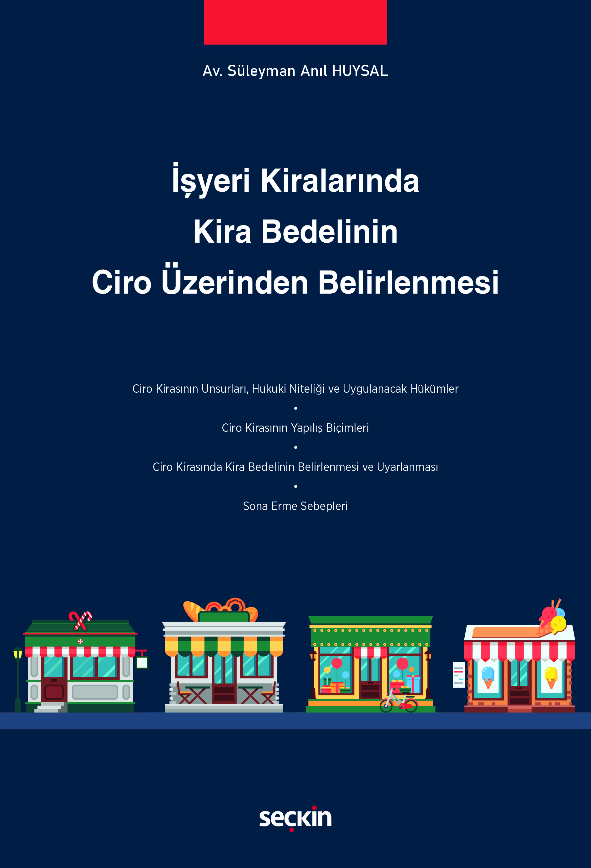İşyeri Kiralarında Kira Bedelinin Ciro Üzerinden Belirlenmesi