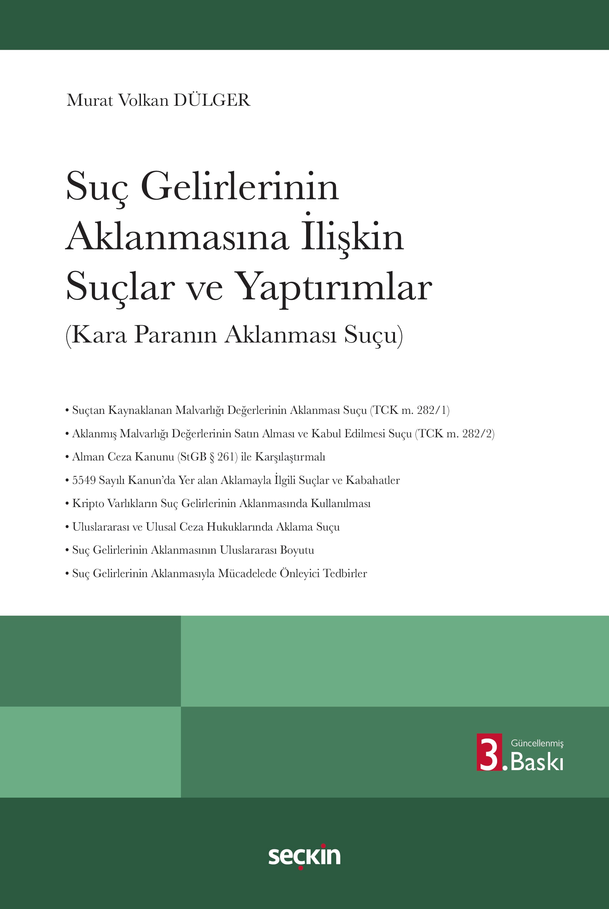 Suç Gelirlerinin Aklanmasına İlişkin Suçlar ve Yaptırımlar (Kara Paranın Aklanması Suçu)