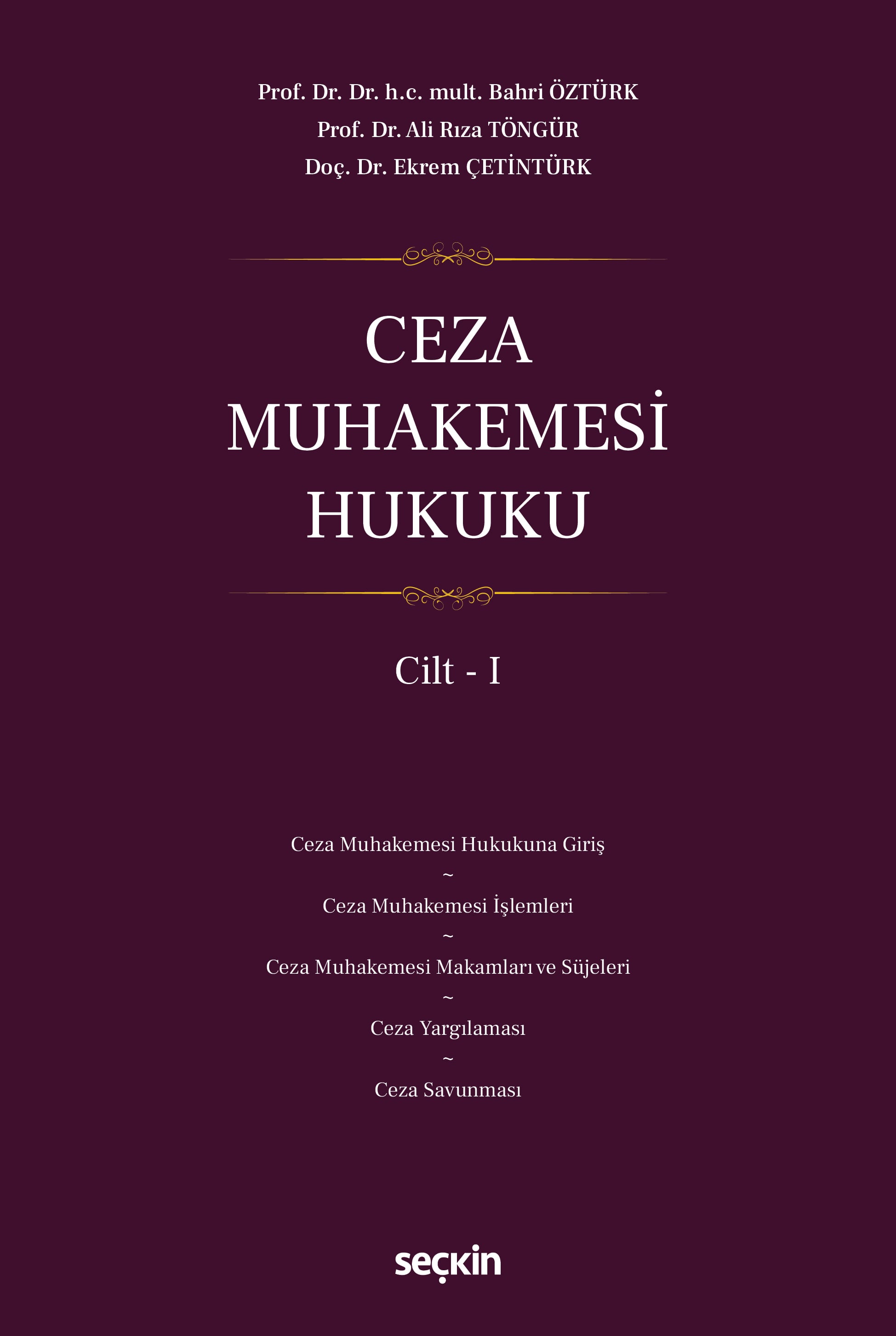Ceza Muhakemesi Hukuku Cilt – I