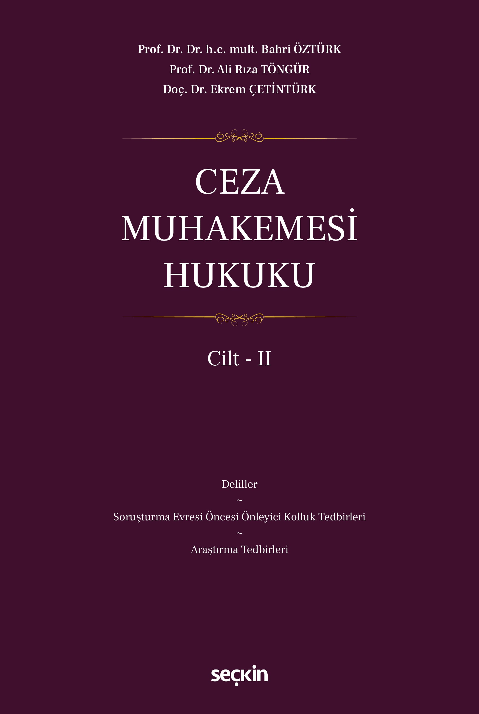 Ceza Muhakemesi Hukuku Cilt – II