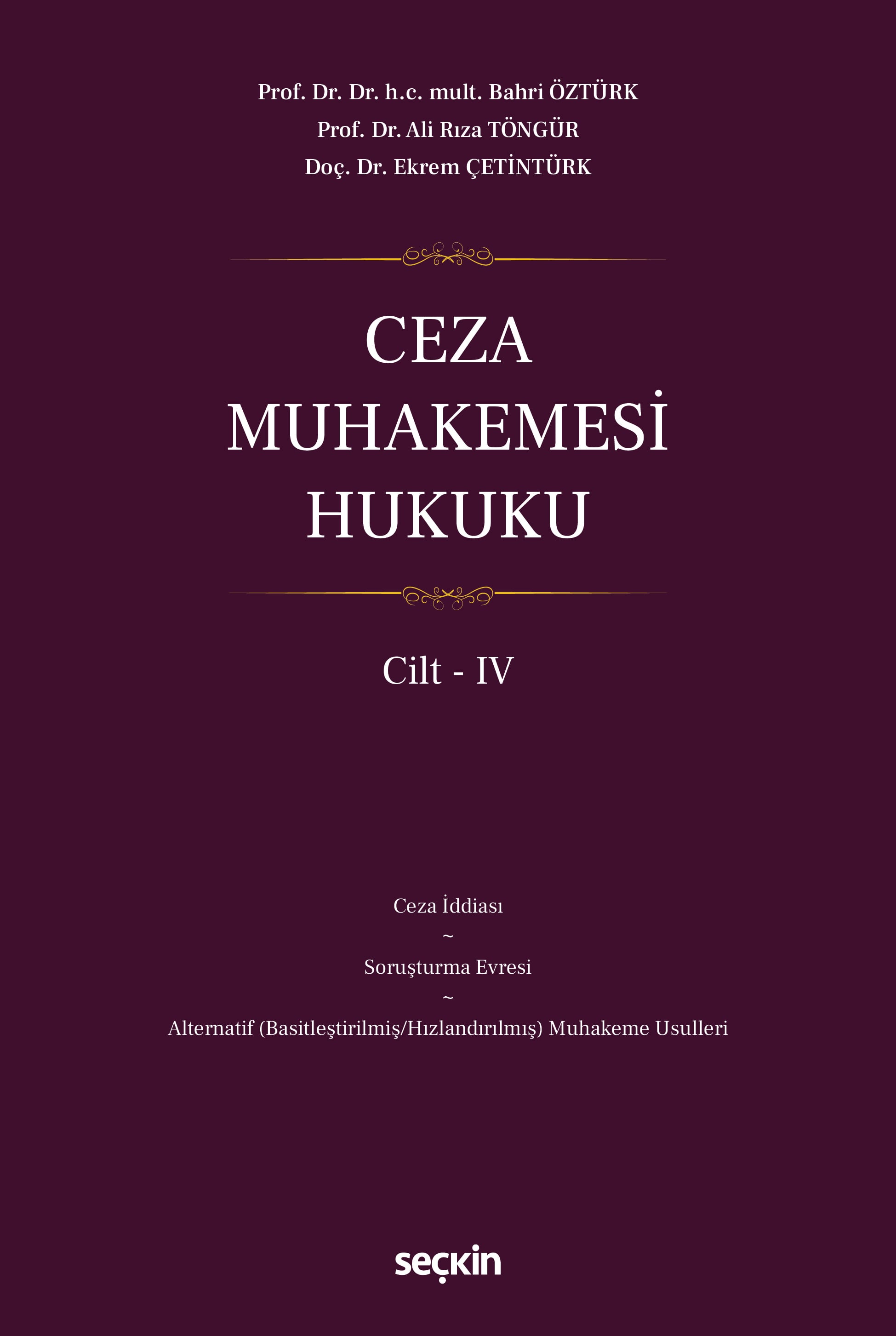 Ceza Muhakemesi Hukuku Cilt – IV