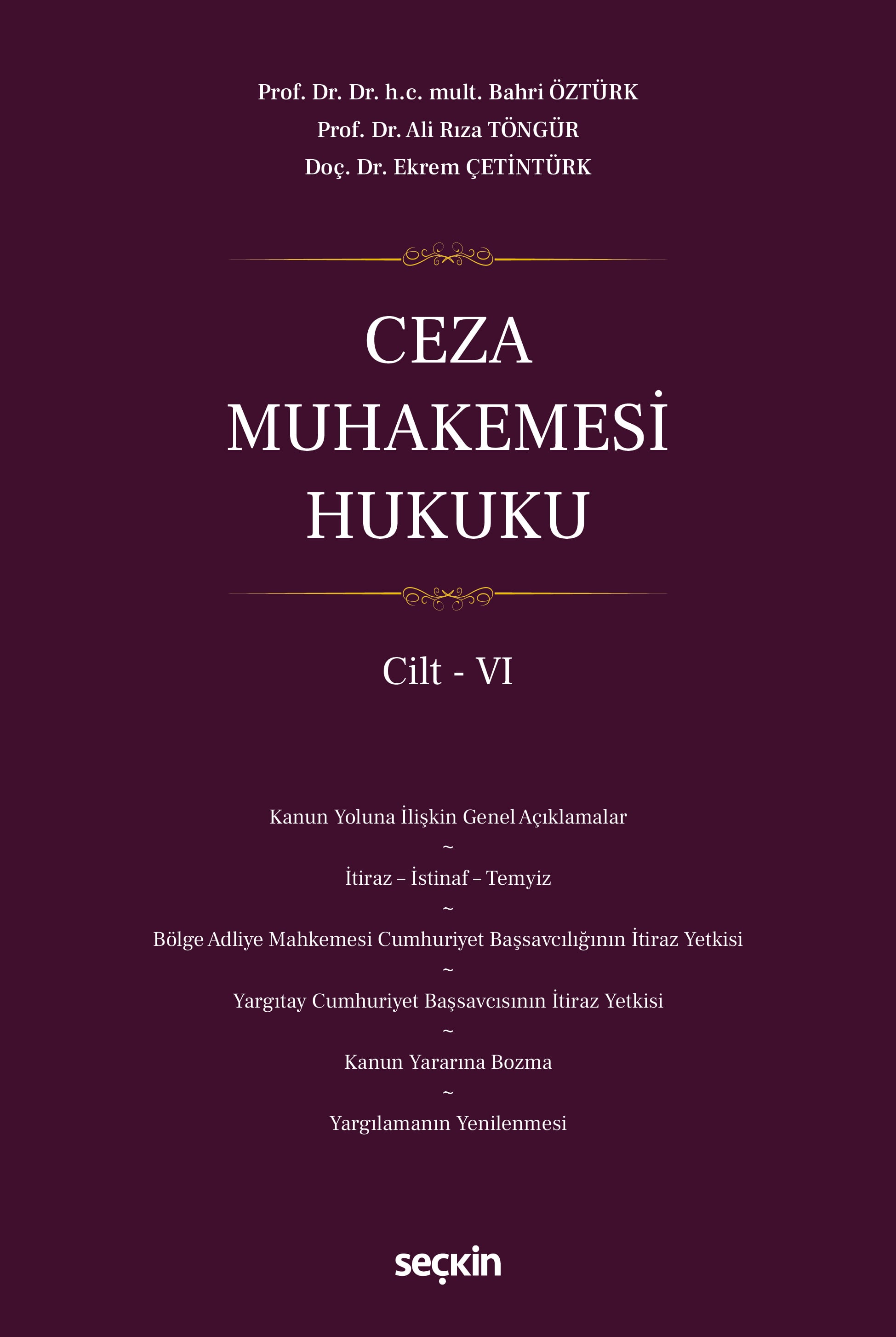 Ceza Muhakemesi Hukuku Cilt – VI