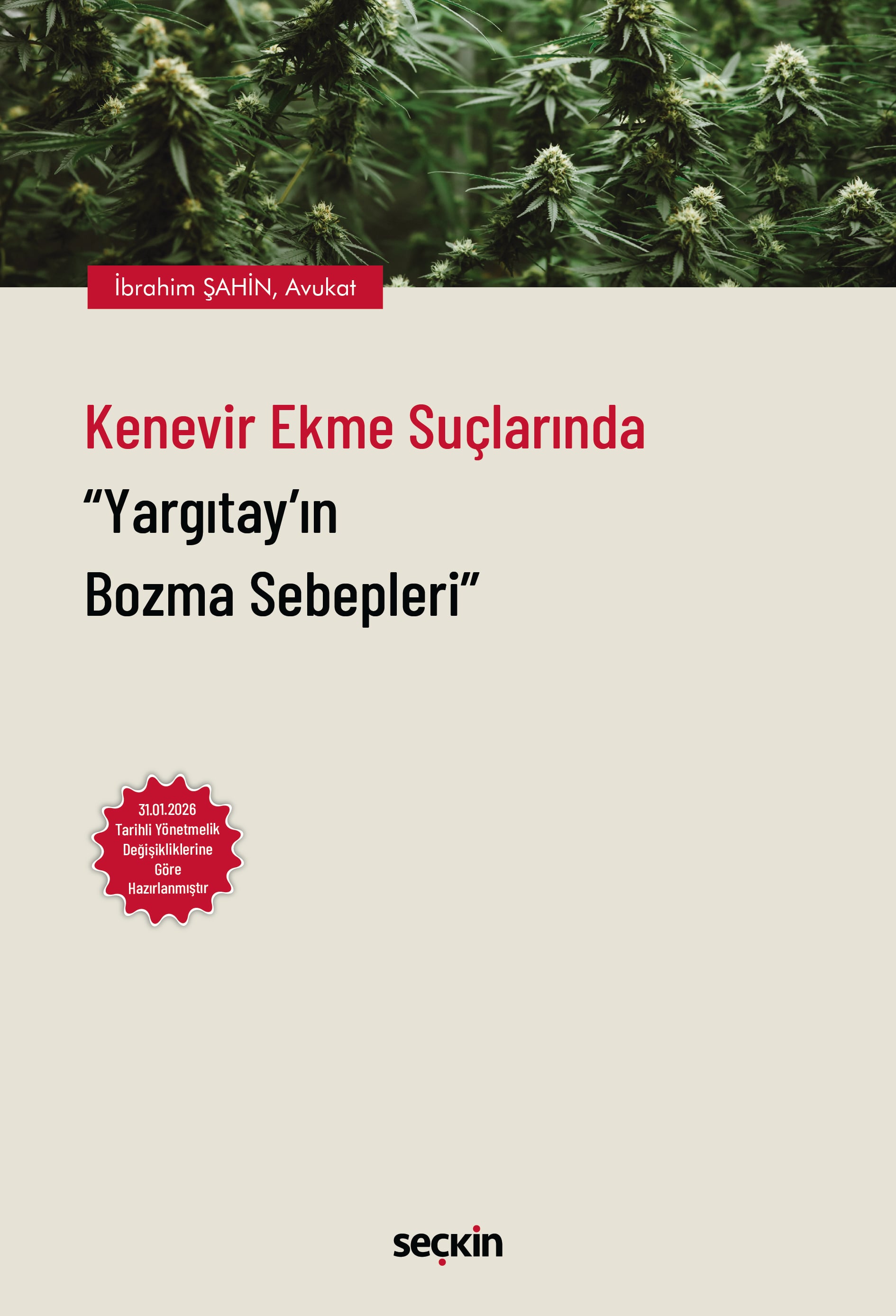 Kenevir Ekme Suçlarında Yargıtay'ın Bozma Sebepleri