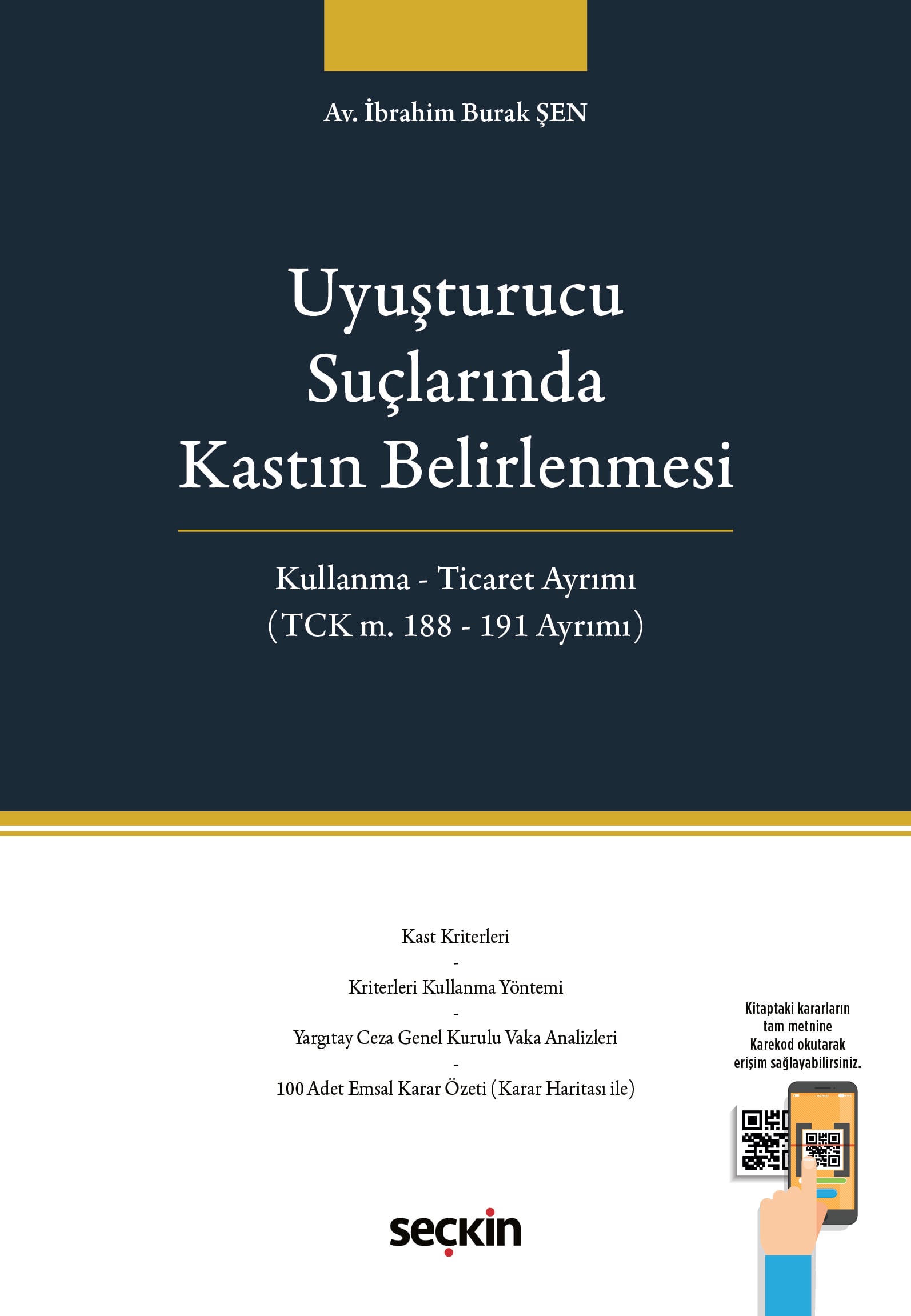 Uyuşturucu Suçlarında Kastın Belirlenmesi Kullanma – Ticaret Ayrımı (TCK m. 188 – 191 Ayrımı)