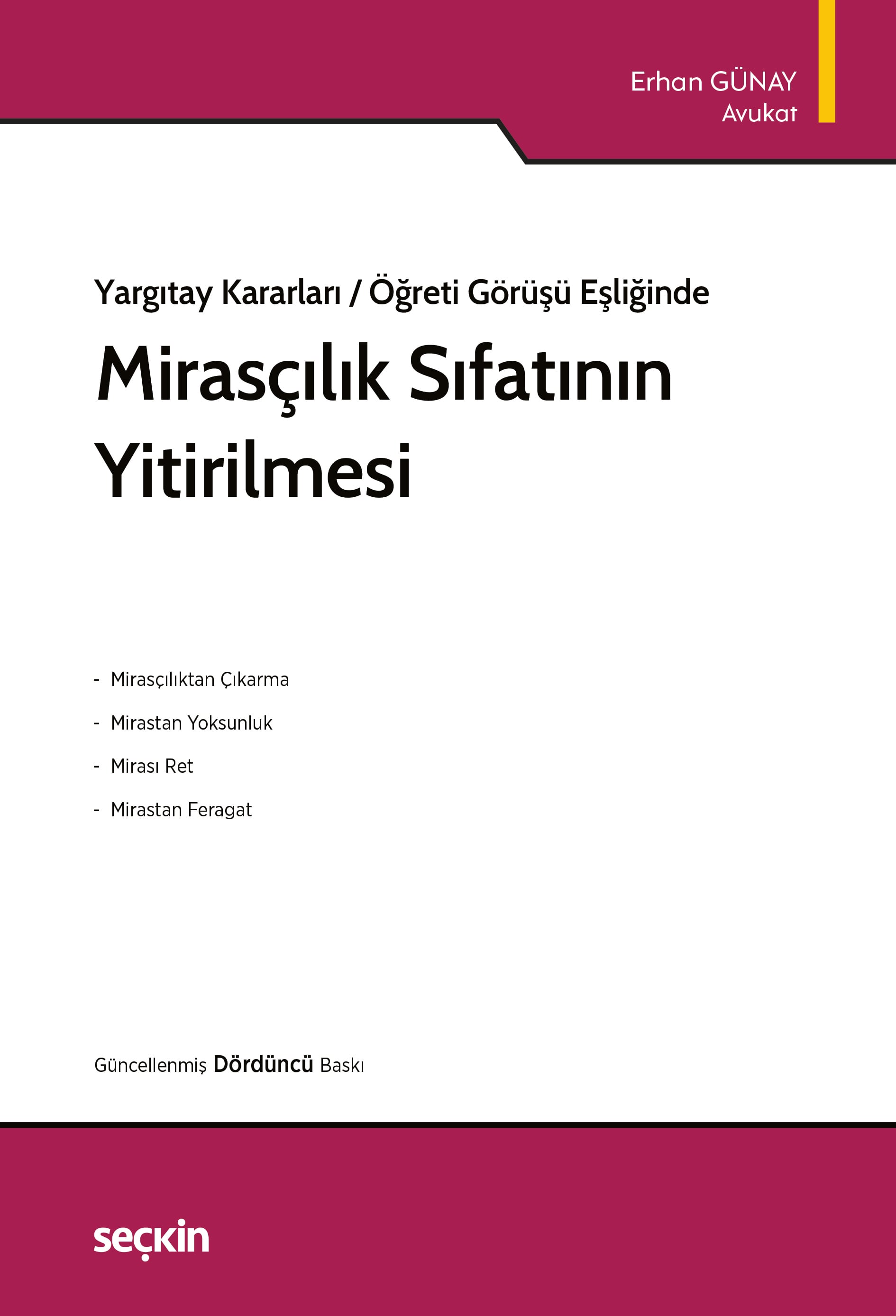 Yargıtay Kararları / Öğreti Görüşü EşliğindeMirasçılık Sıfatının Yitirilmesi