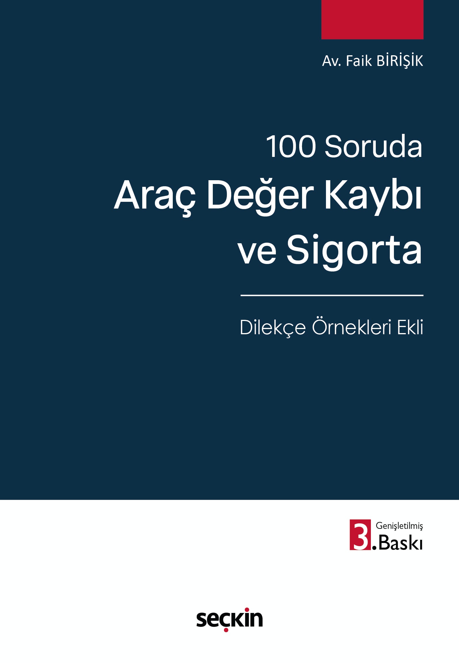 100 SorudaAraç Değer Kaybı ve Sigorta – Dilekçe Örnekleri Ekli –
