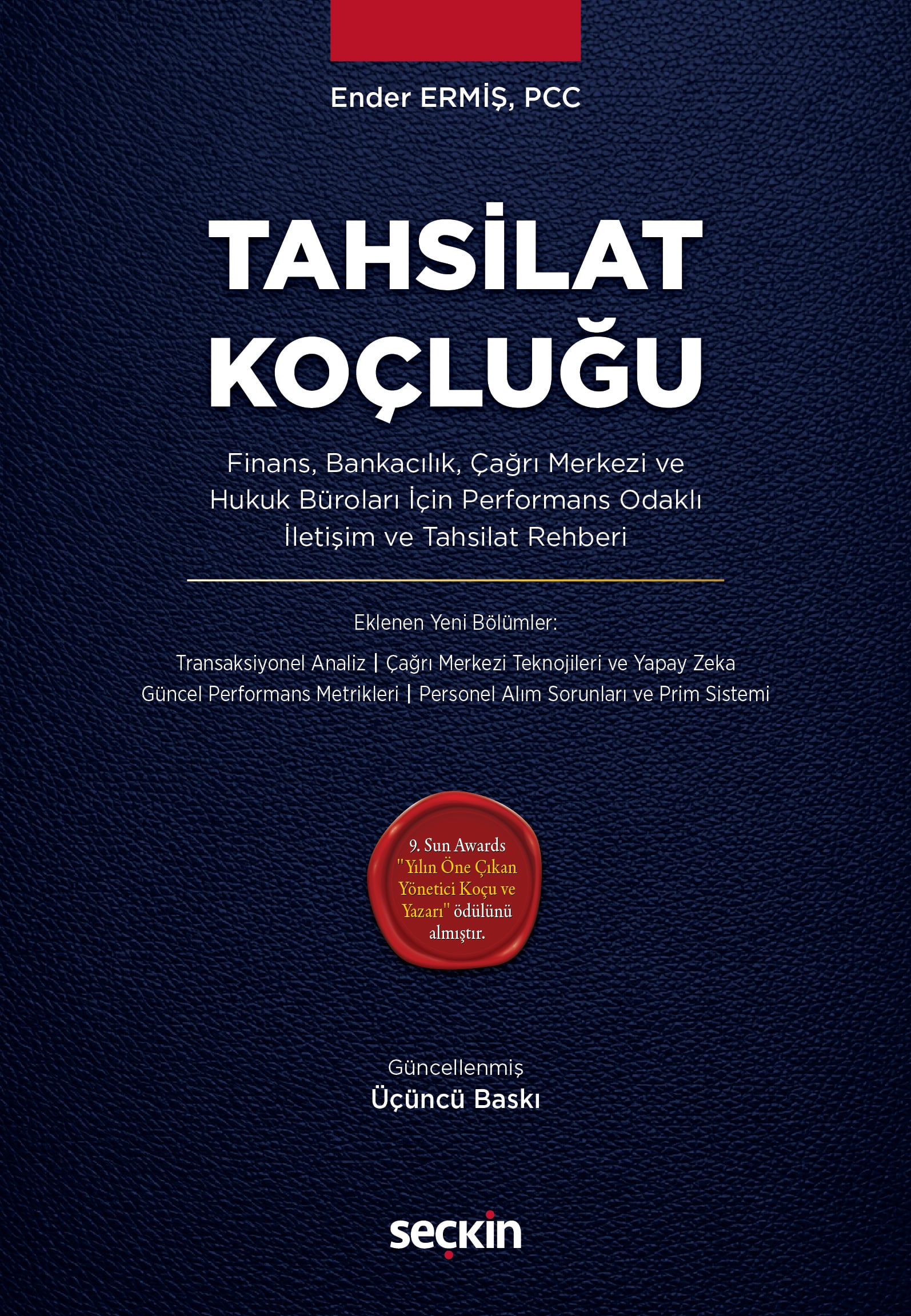 Tahsilat Koçluğu Finans, Bankacılık, Çağrı Merkezi ve Hukuk Büroları İçin Performans Odaklı İletişim ve Tahsilat Rehberi