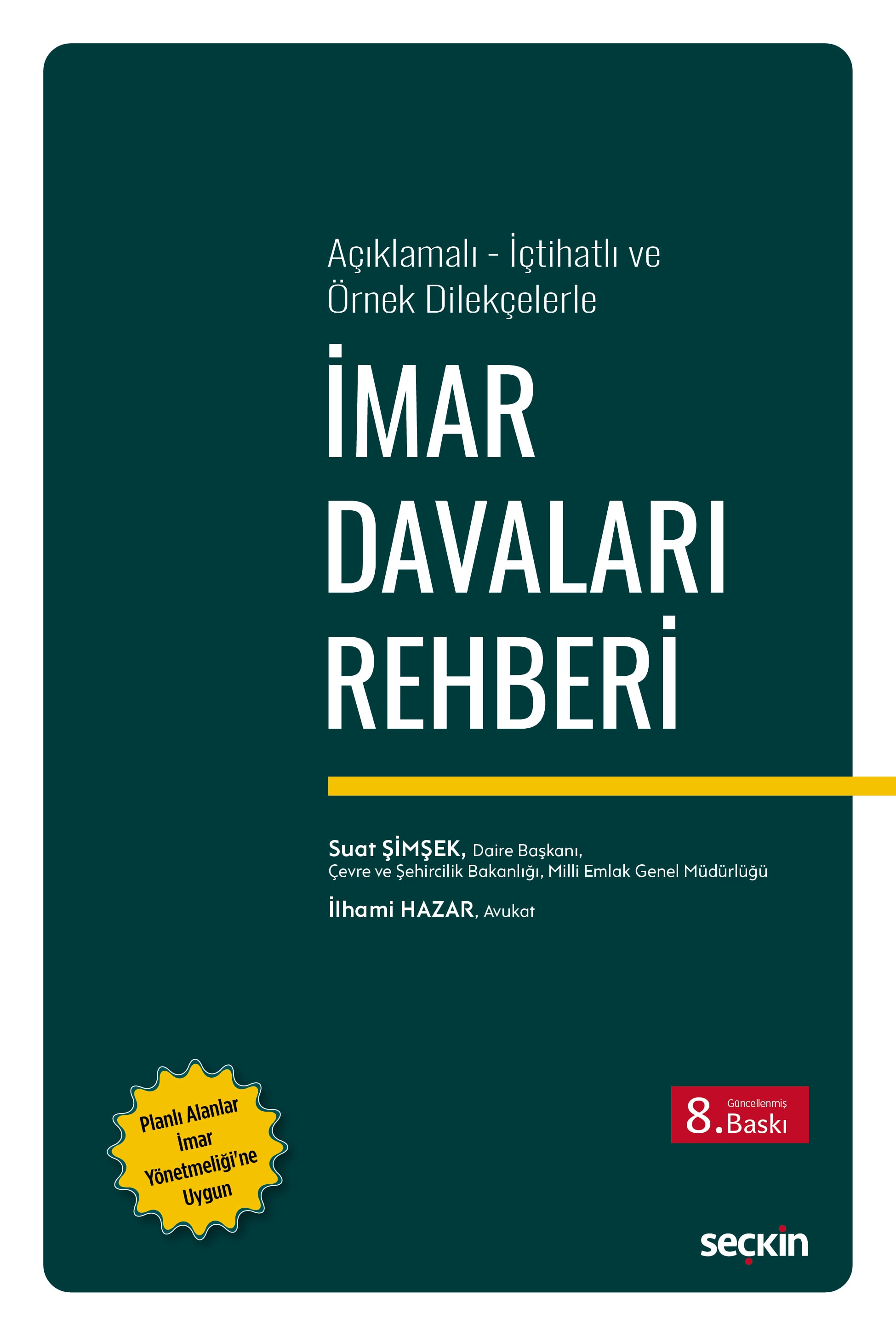 Açıklamalı – İçtihatlı ve Örnek Dilekçelerleİmar Davaları Rehberi