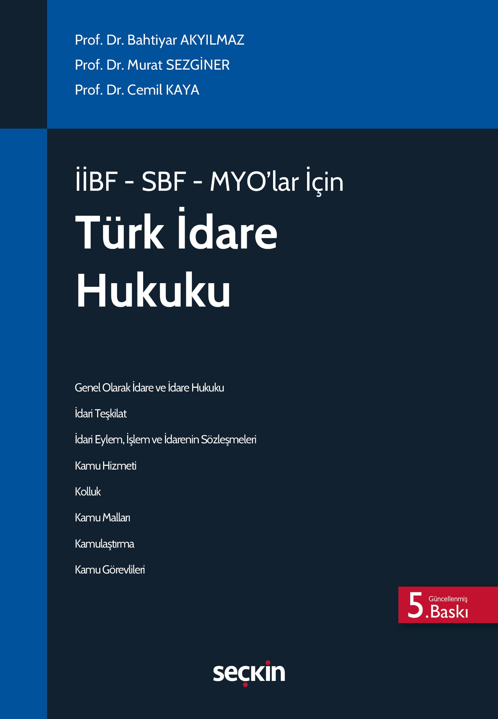 İİBF – SBF – MYO'lar İçinTürk İdare Hukuku (MYO)