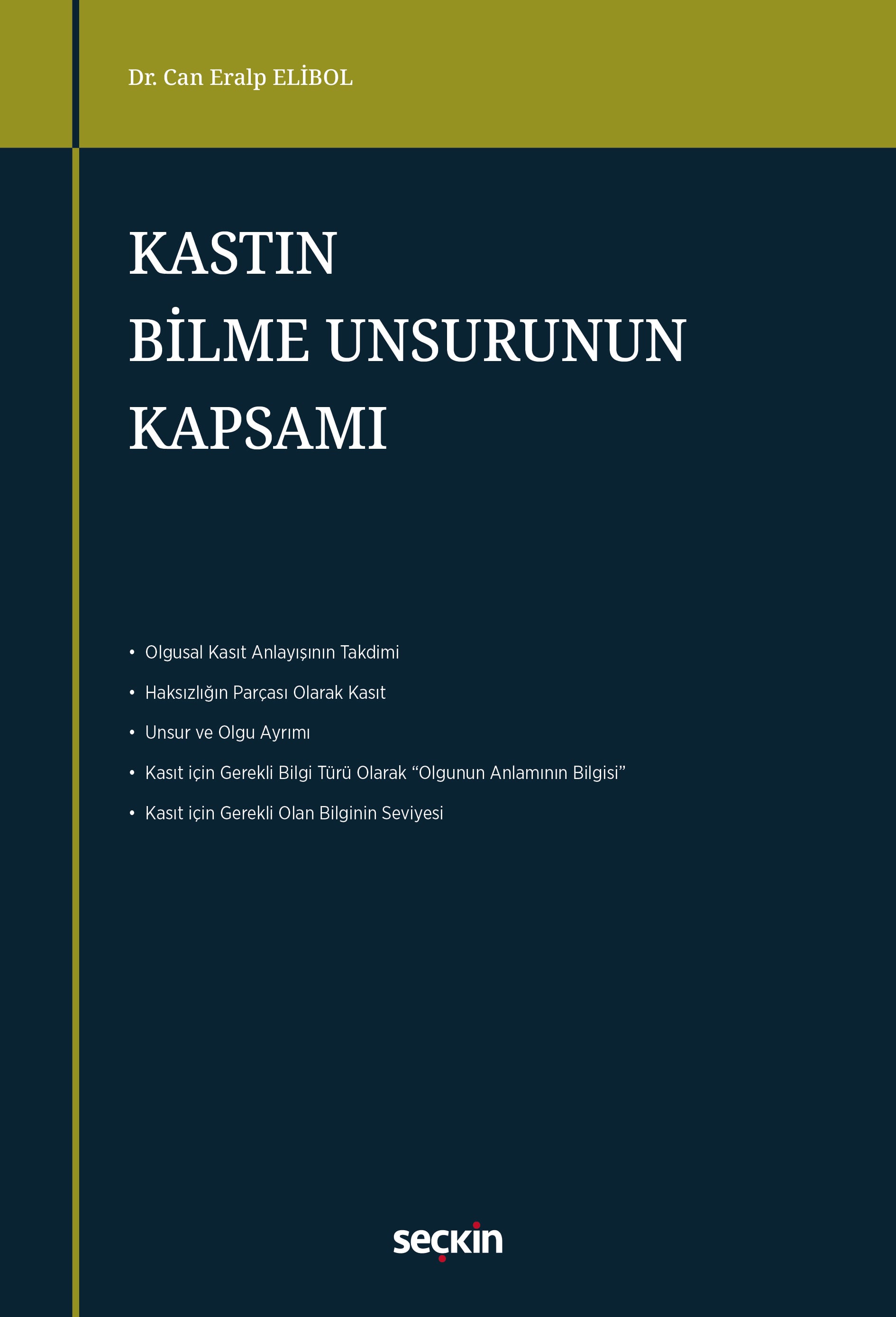 Kastın Bilme Unsurunun Kapsamı