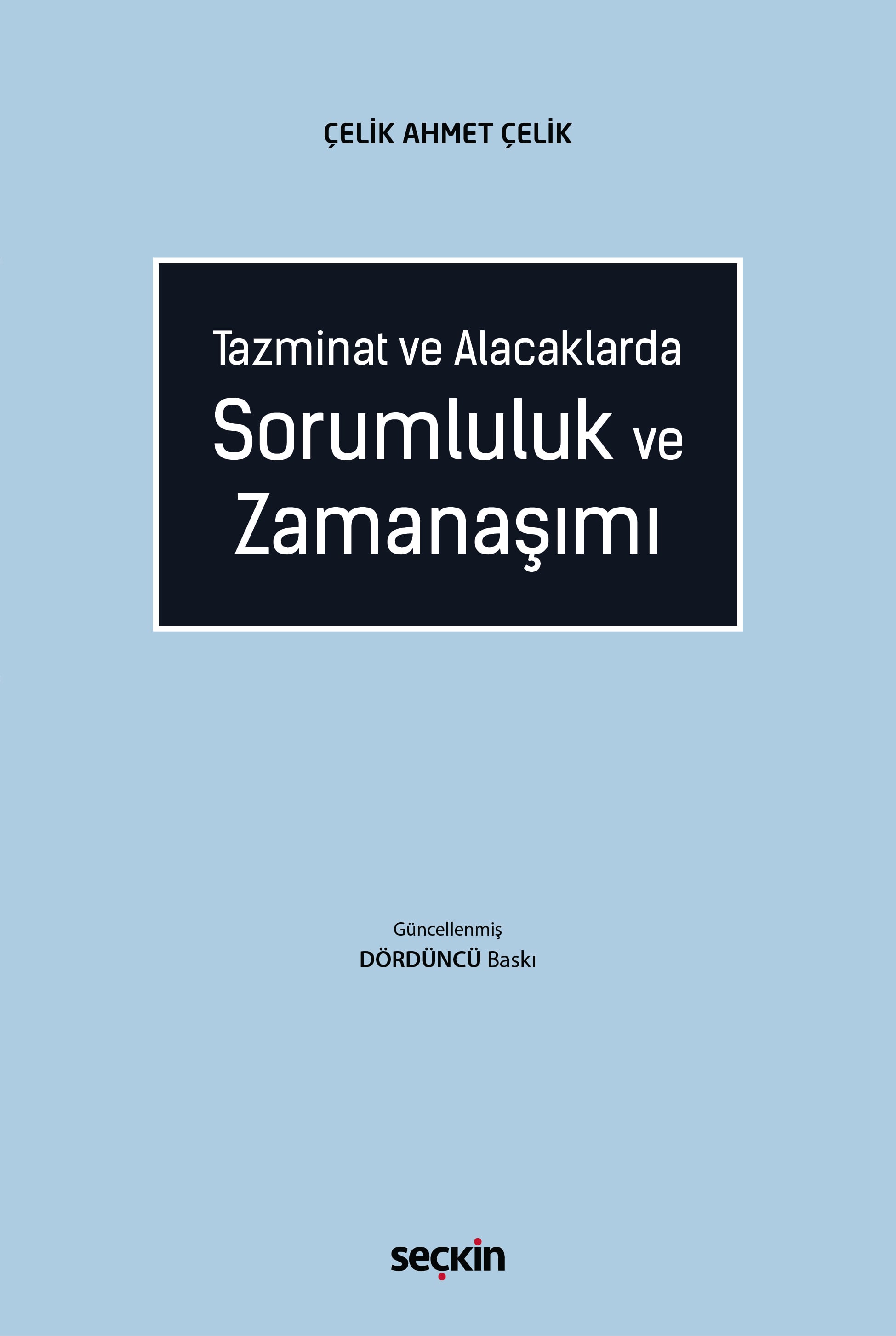 Tazminat ve AlacaklardaSorumluluk ve Zamanaşımı
